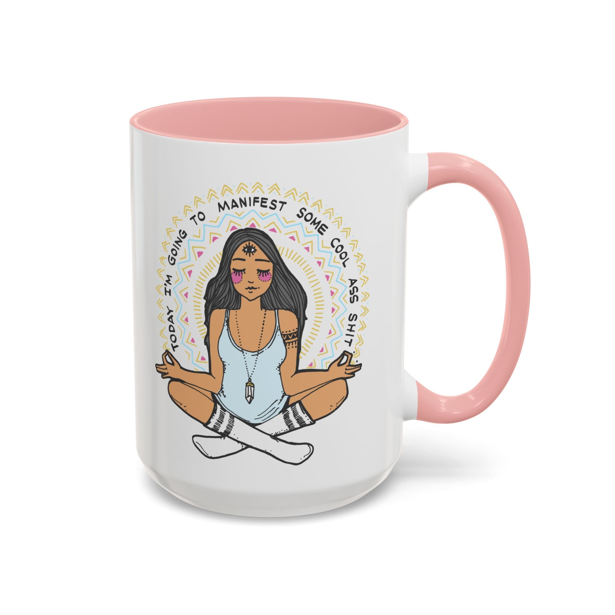 TODAY I'M GOING TO MANIFEST SOME COOL *SS SH*T // 15 oz COFFEE MUG