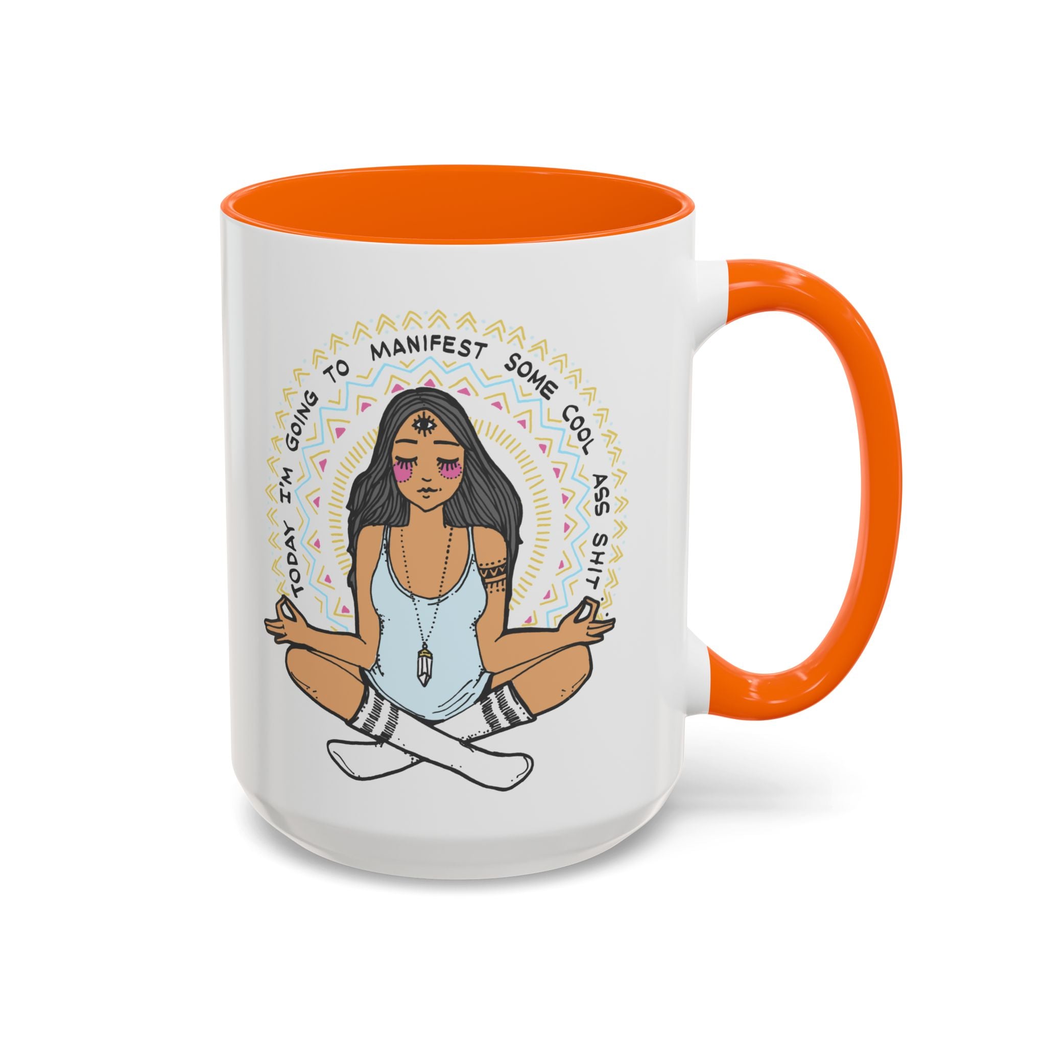 TODAY I'M GOING TO MANIFEST SOME COOL *SS SH*T // 15 oz COFFEE MUG