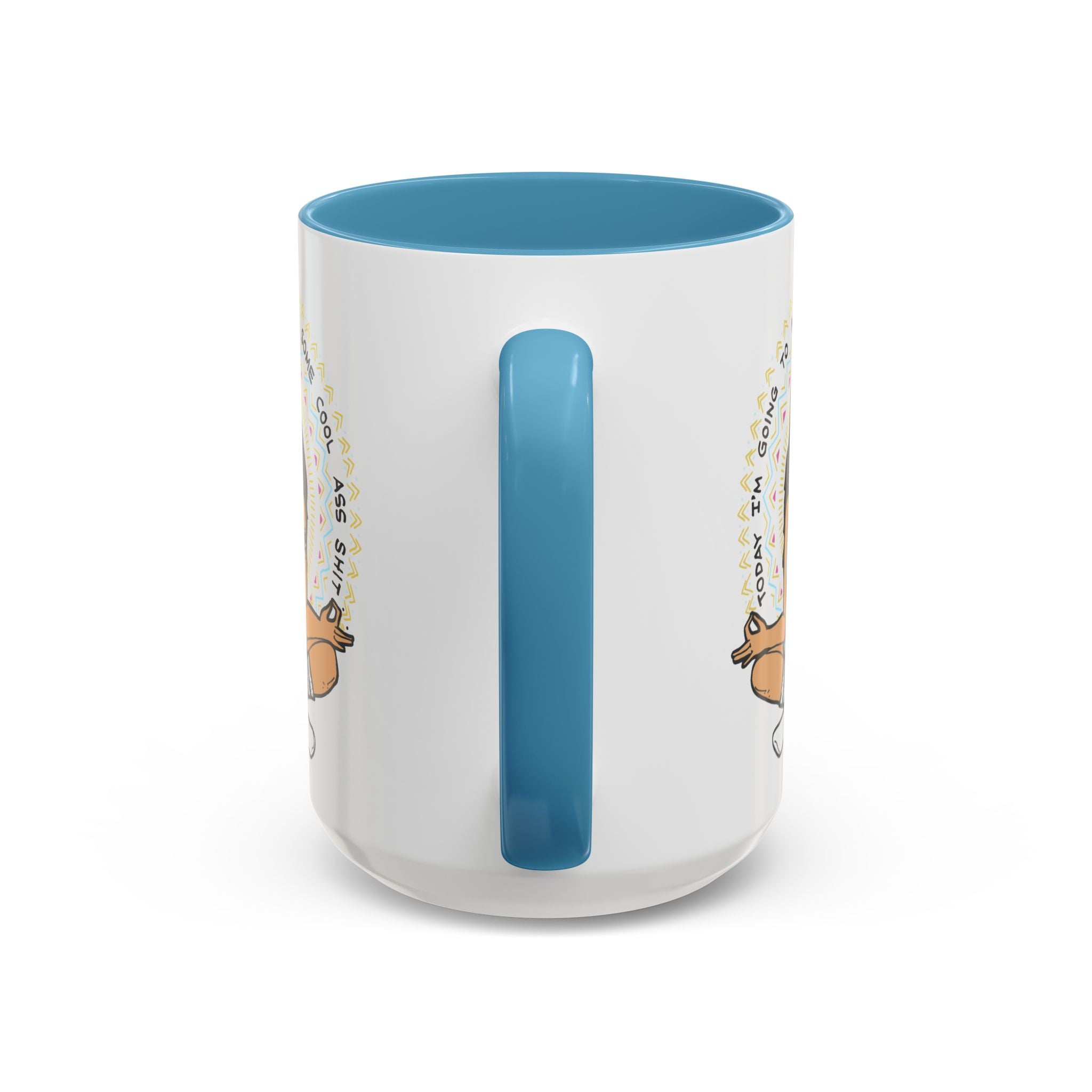 TODAY I'M GOING TO MANIFEST SOME COOL *SS SH*T // 15 oz COFFEE MUG