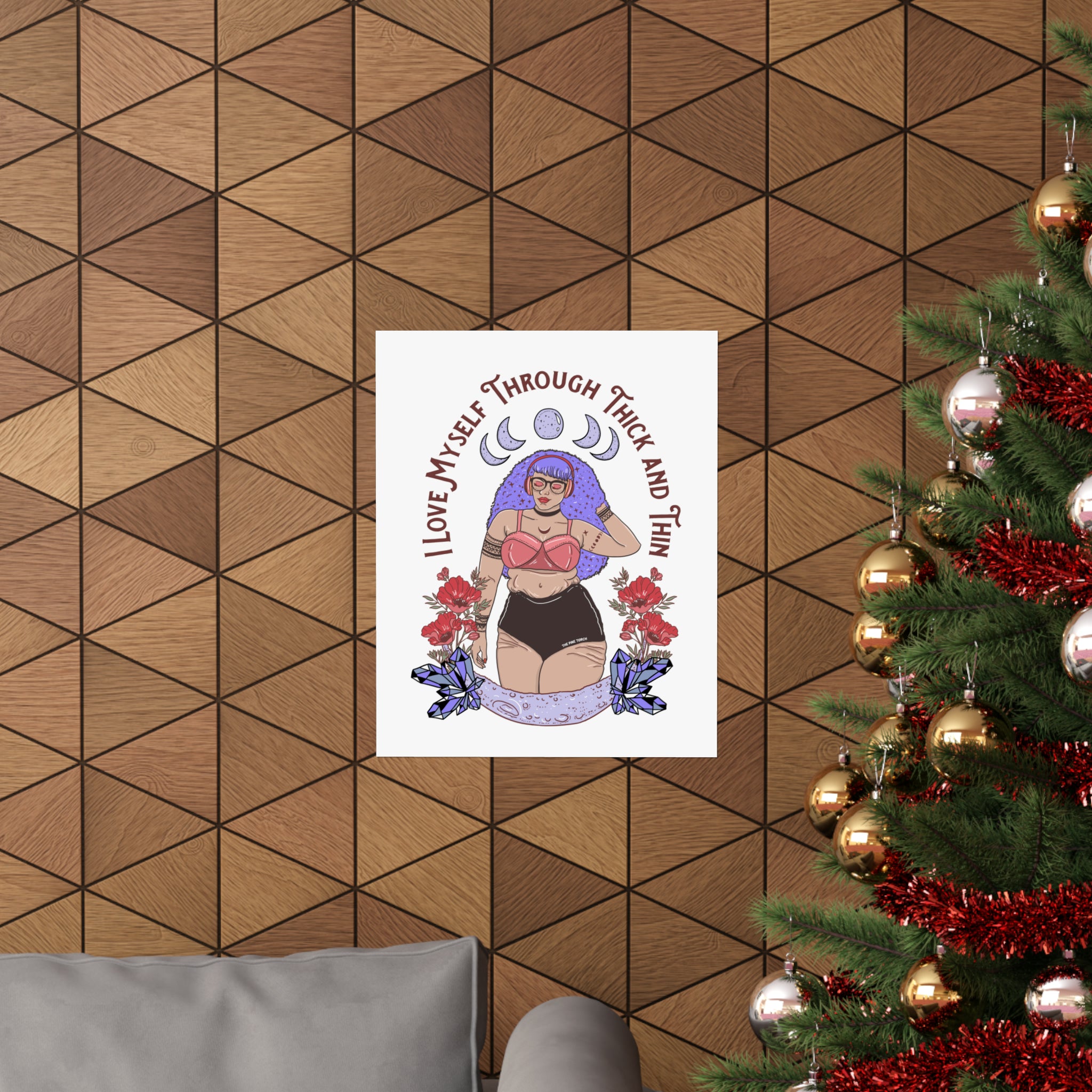 I LOVE MYSELF THROUGH THICK AND THIN // MATTE POSTER PRINT