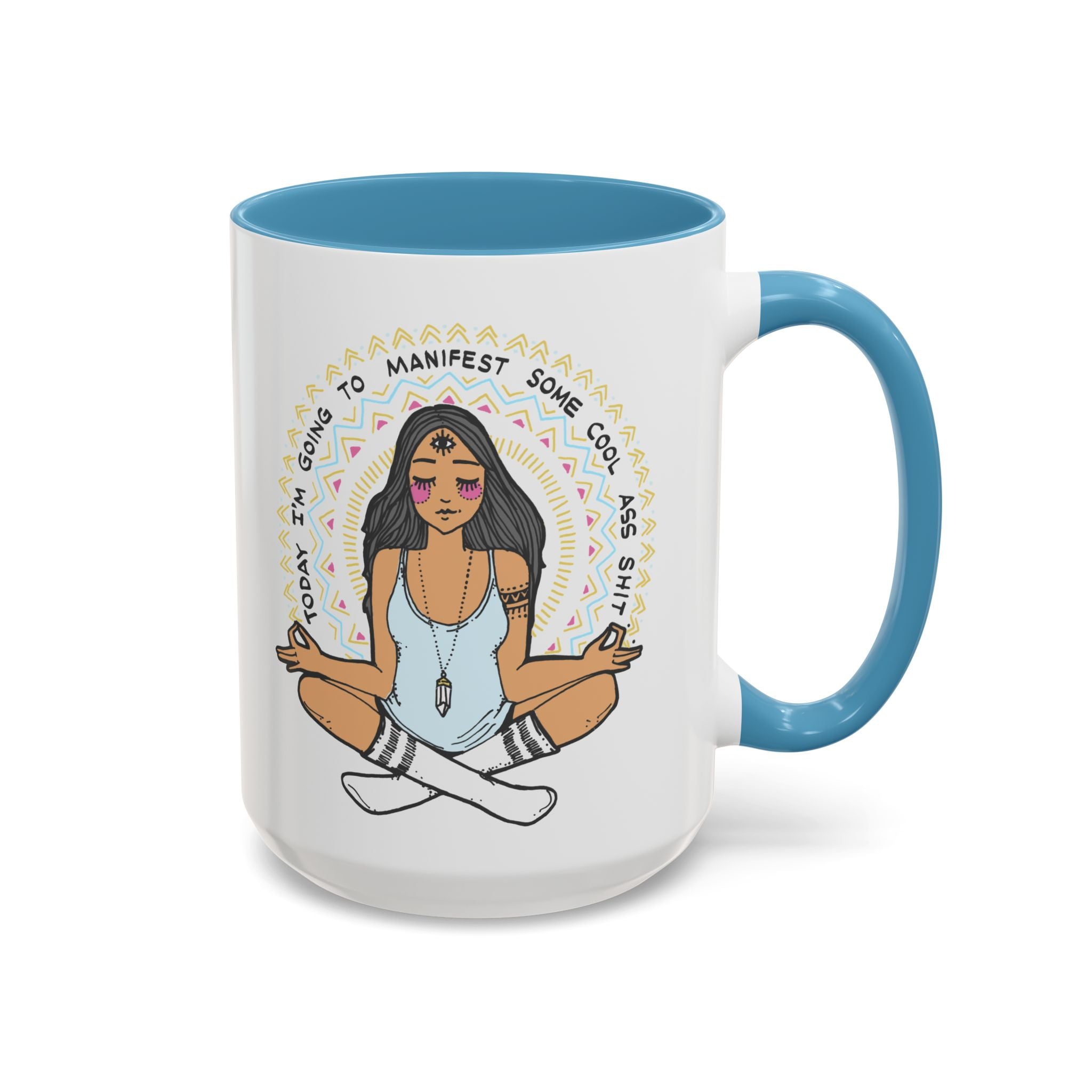 TODAY I'M GOING TO MANIFEST SOME COOL *SS SH*T // 15 oz COFFEE MUG