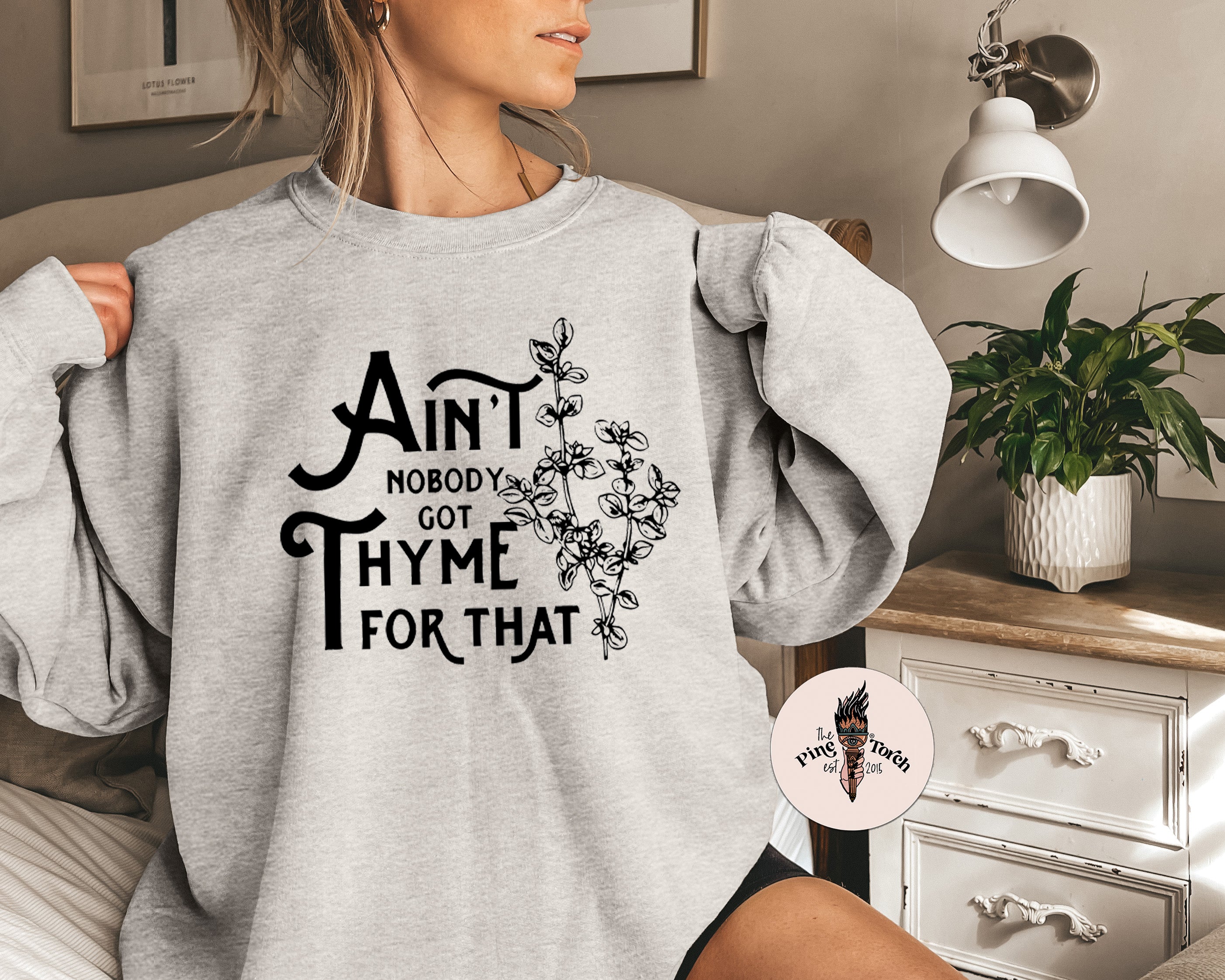 AIN'T NOBODY GOT THYME FOR THAT // UNISEX PULLOVER