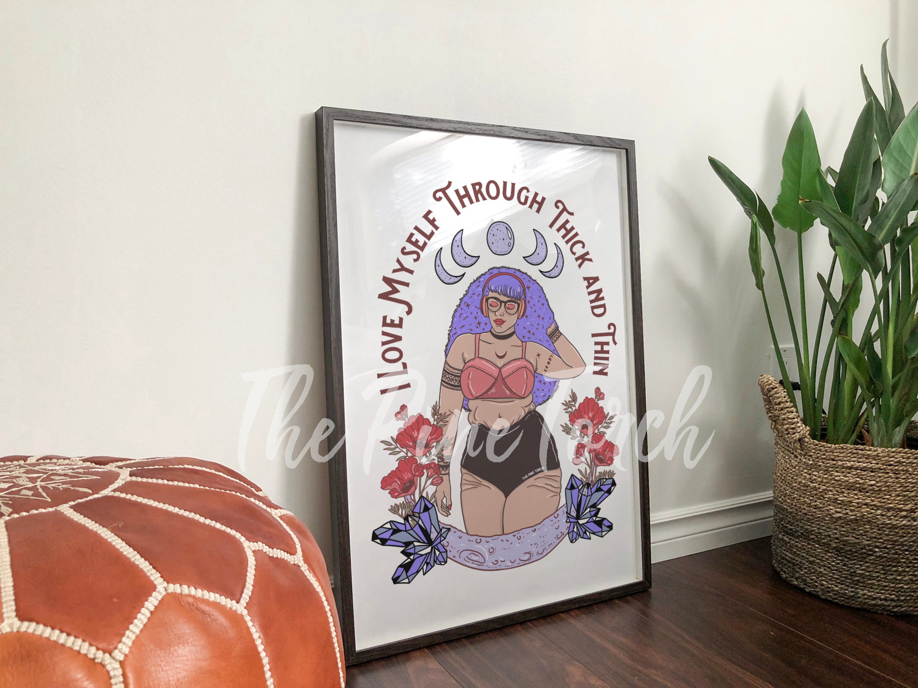 I LOVE MYSELF THROUGH THICK AND THIN // MATTE POSTER PRINT
