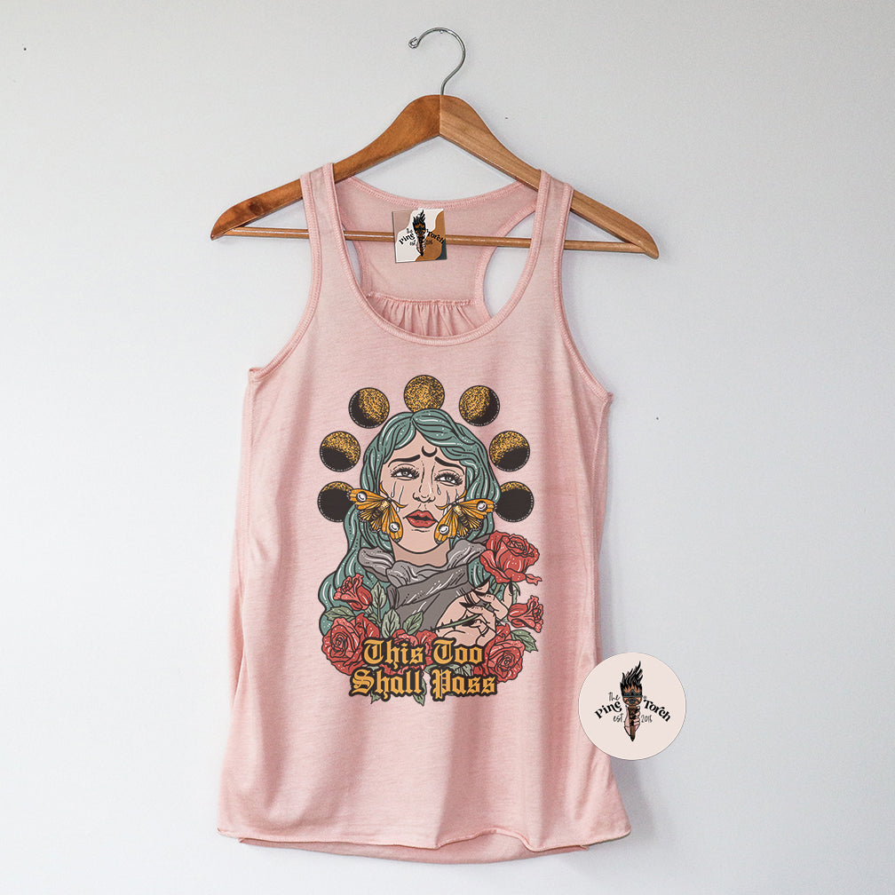 THIS TOO SHALL PASS // FLOWY RACERBACK TANK