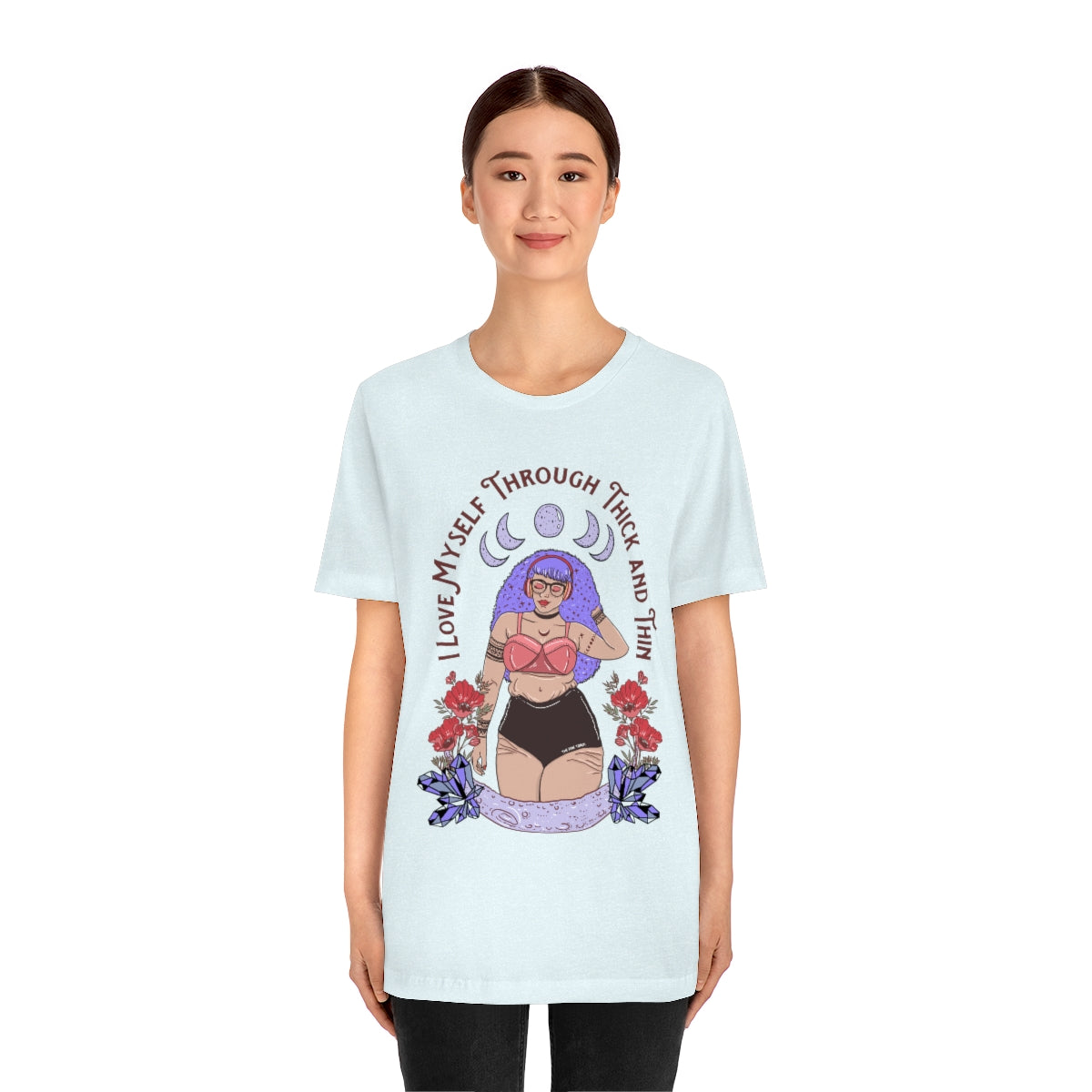 I LOVE MYSELF THROUGH THICK AND THIN // UNISEX TEE