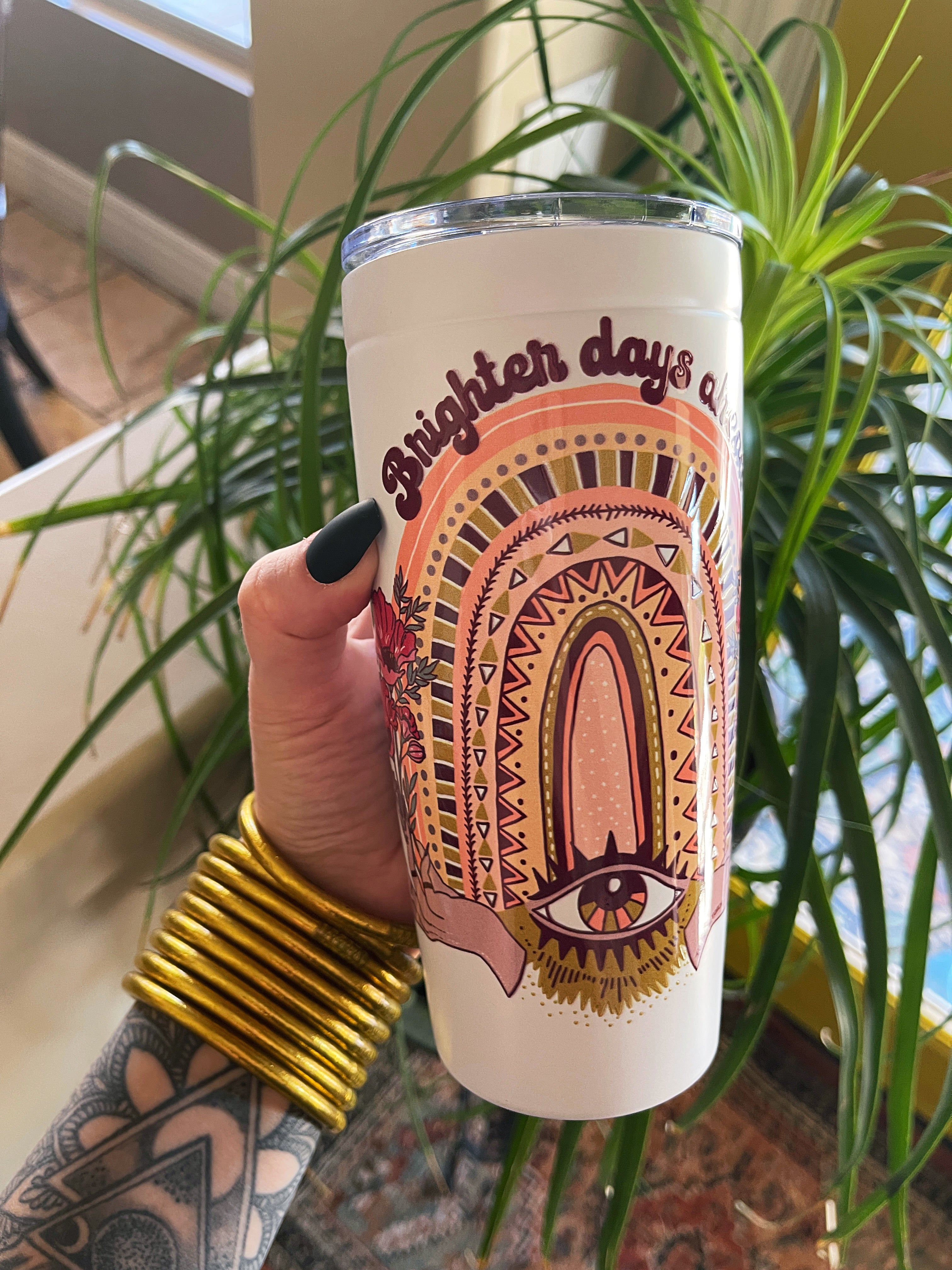 BRIGHTER DAYS AHEAD // TUMBLER