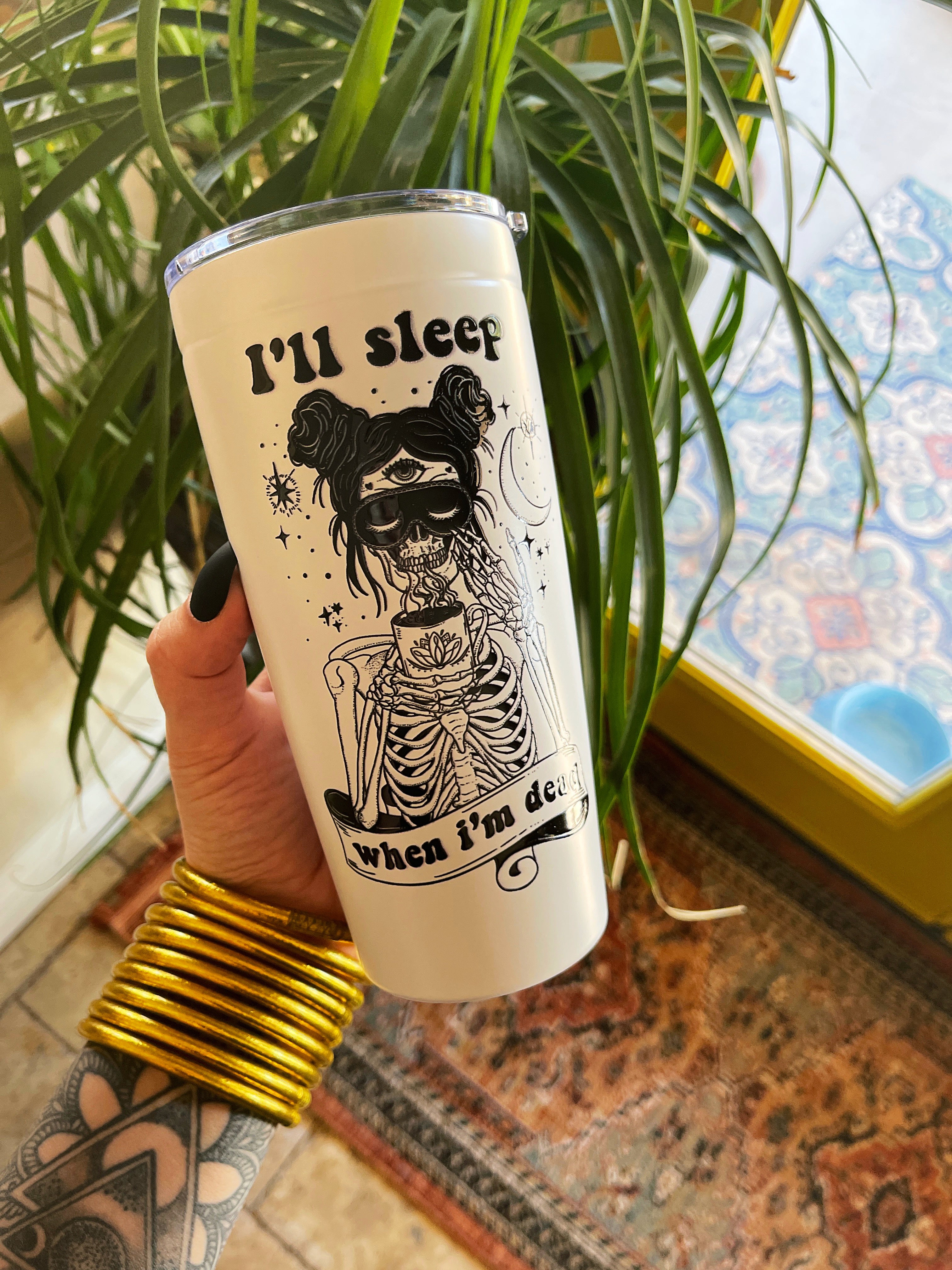 I'LL SLEEP WHEN I'M DEAD // TUMBLER
