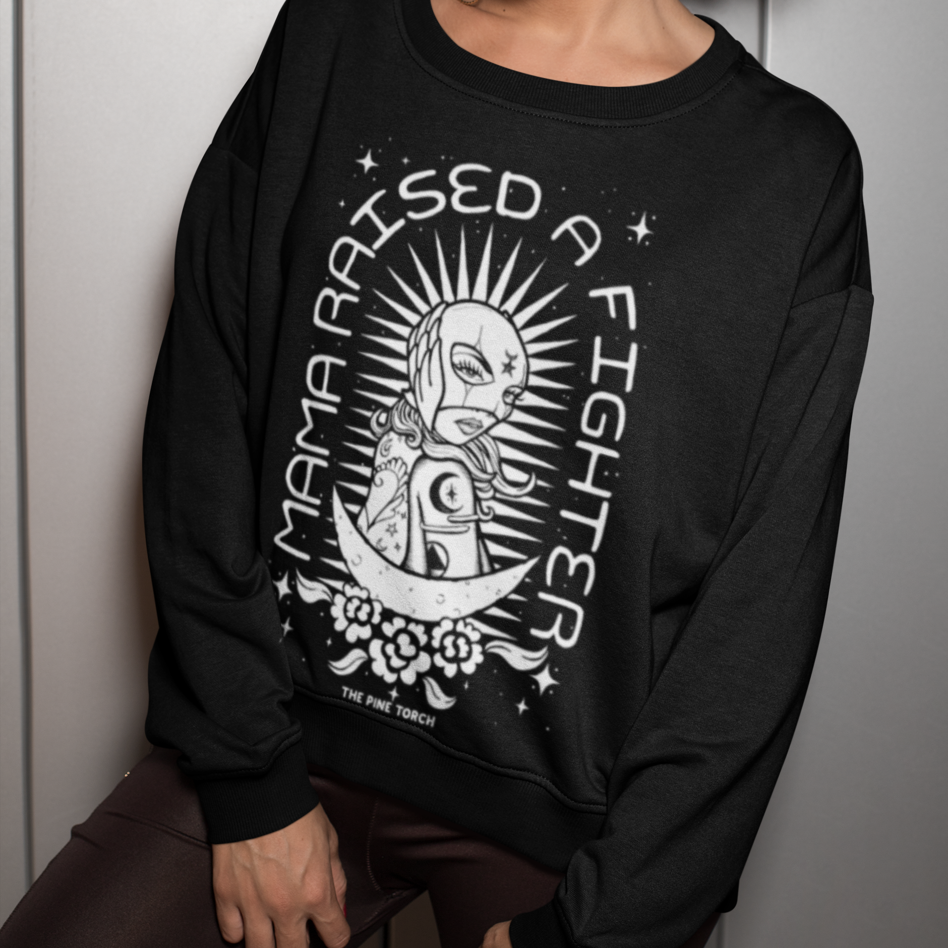 MAMA RAISED A FIGHTER // PULLOVER