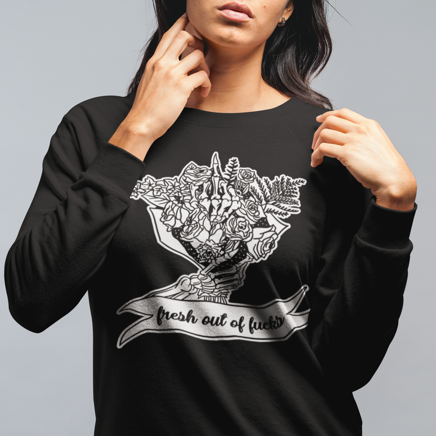 « FRESH OUT OF FUCKS » UNISEX PULLOVER