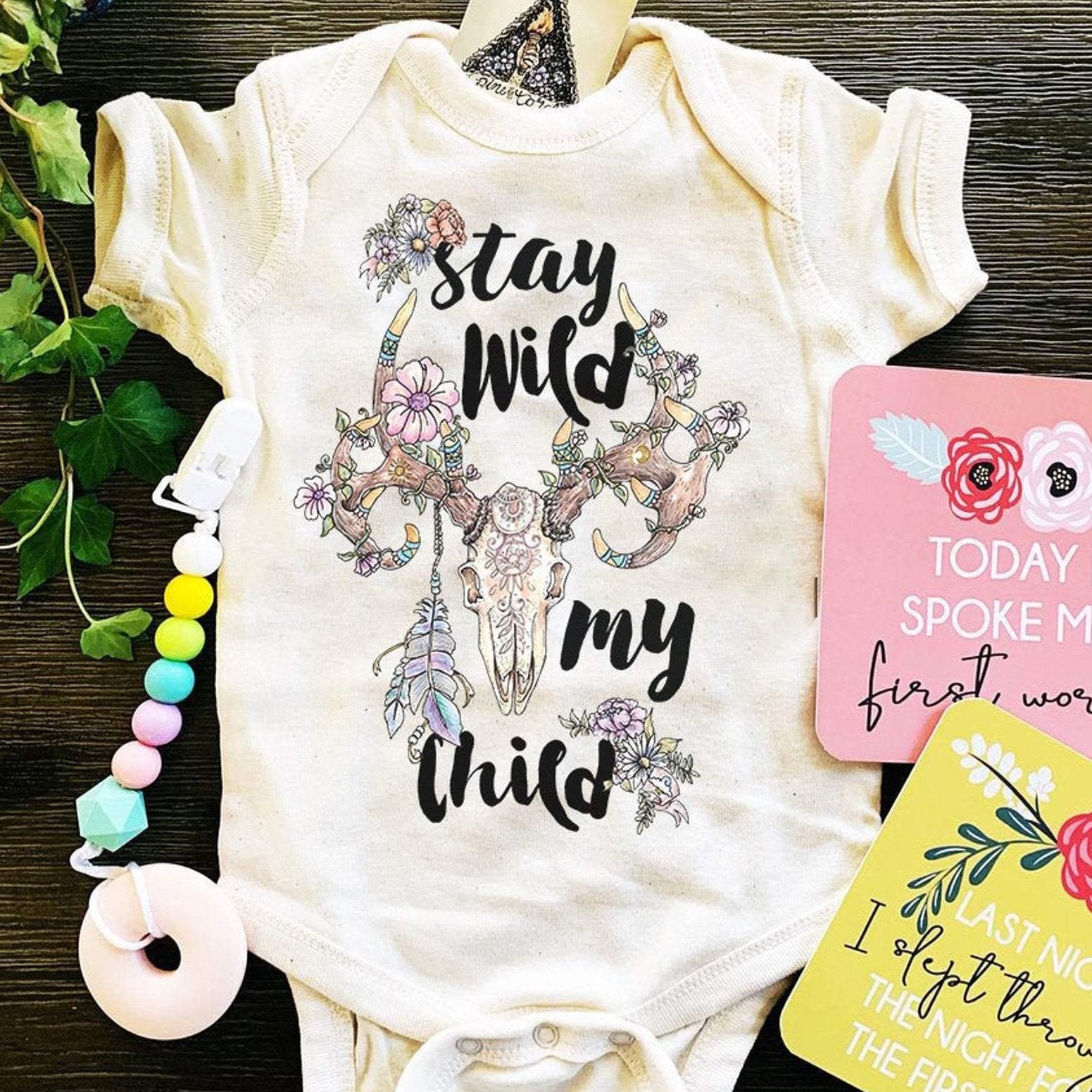« STAY WILD MY CHILD » BODYSUIT