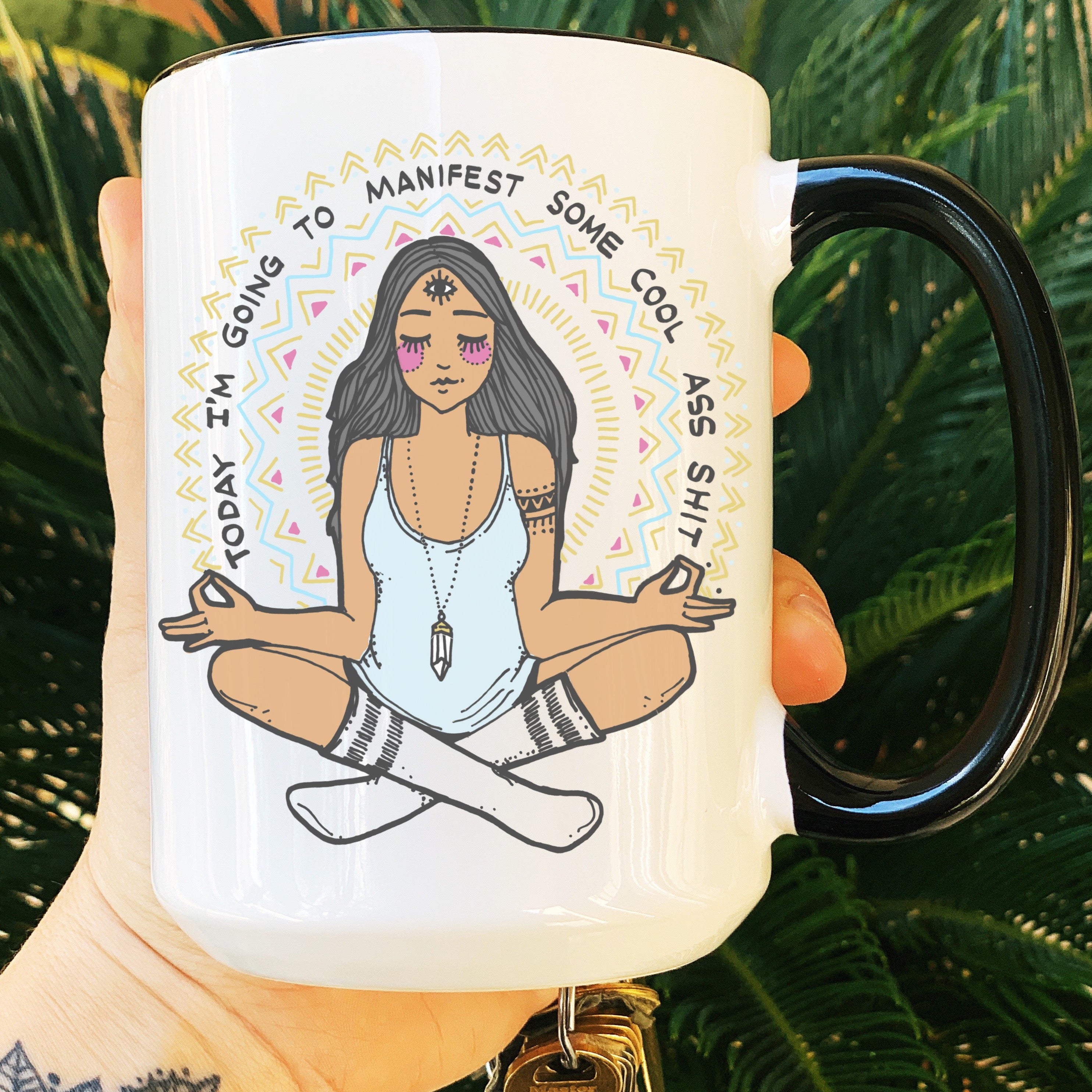 TODAY I'M GOING TO MANIFEST SOME COOL *SS SH*T « MUG »