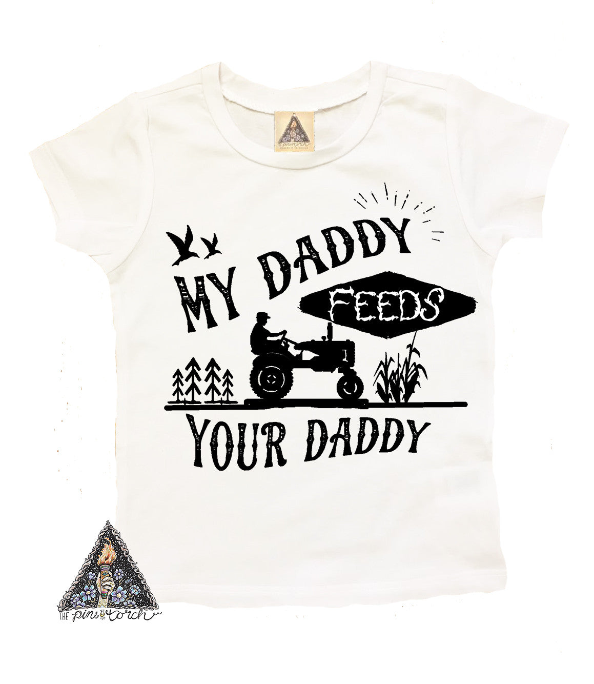 « MY DADDY FEEDS YOUR DADDY » KID'S TEE