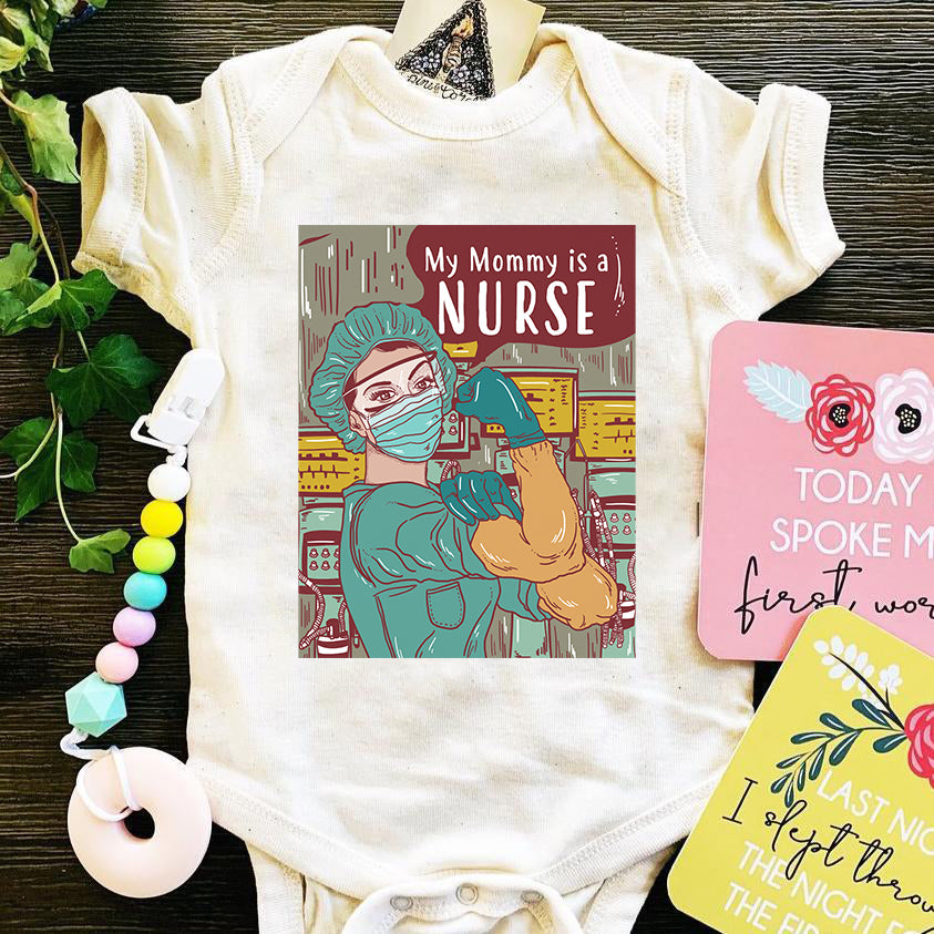« MY MOMMY IS A NURSE » BODYSUIT