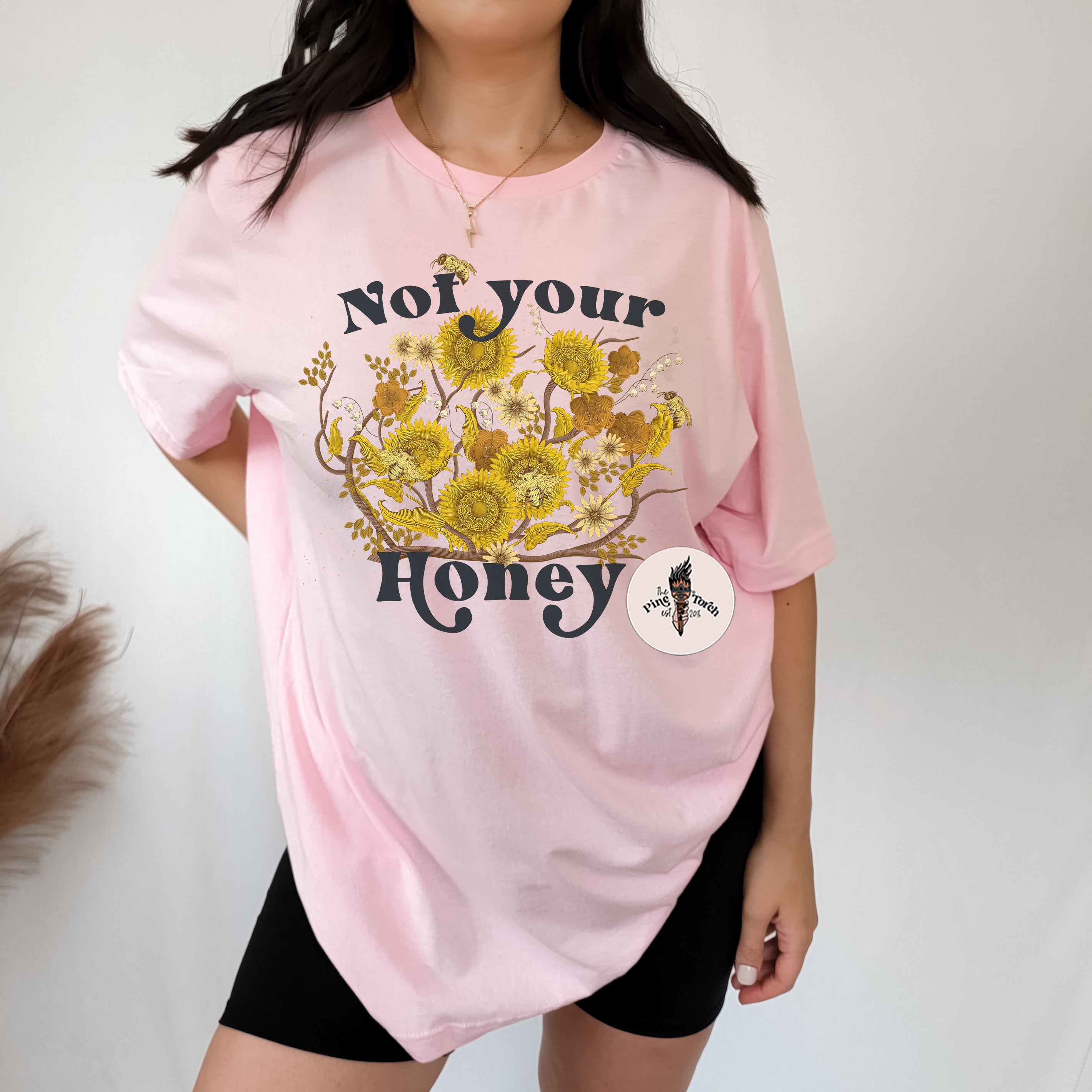 NOT YOUR HONEY // UNISEX TEE