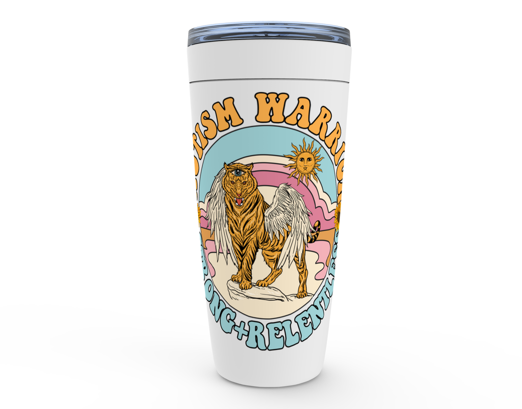 AUTISM WARRIOR - STRONG + RELENTLESS // TUMBLER