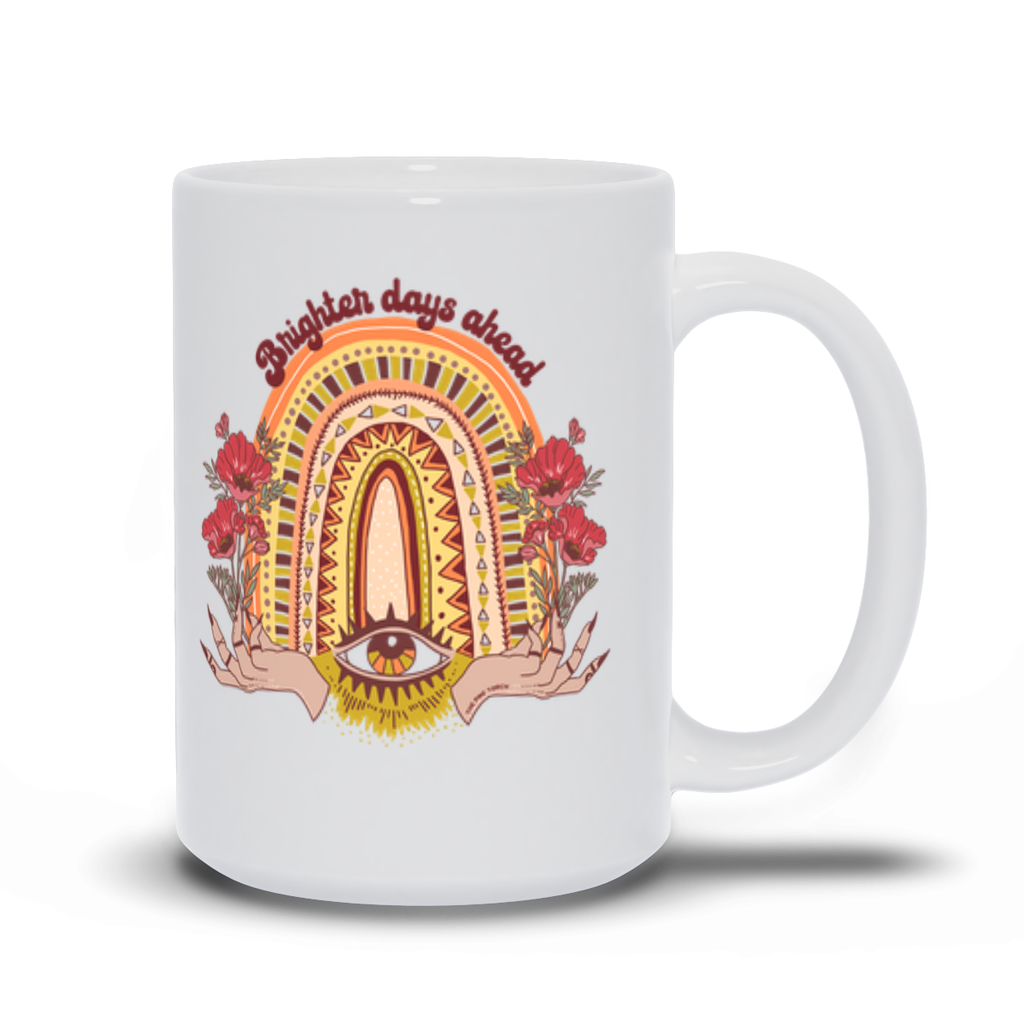 BRIGHTER DAYS AHEAD // WHITE MUG