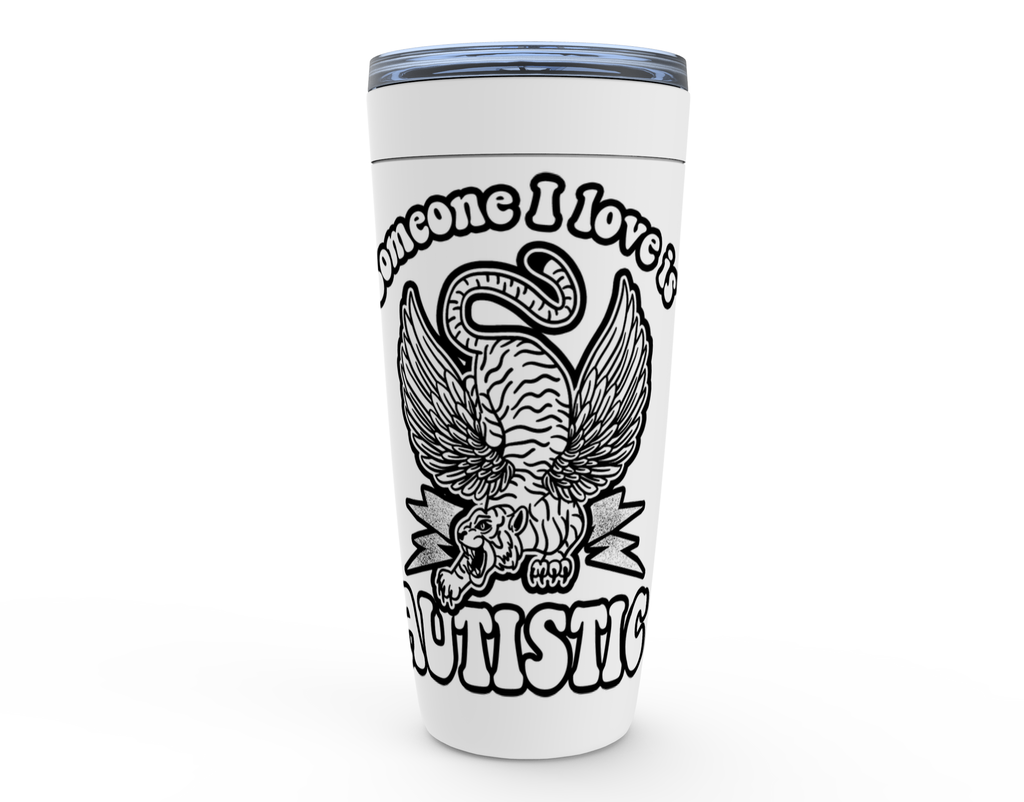SOMEONE I LOVE IS AUTISTIC *TIGER // TUMBLER (3 colors)