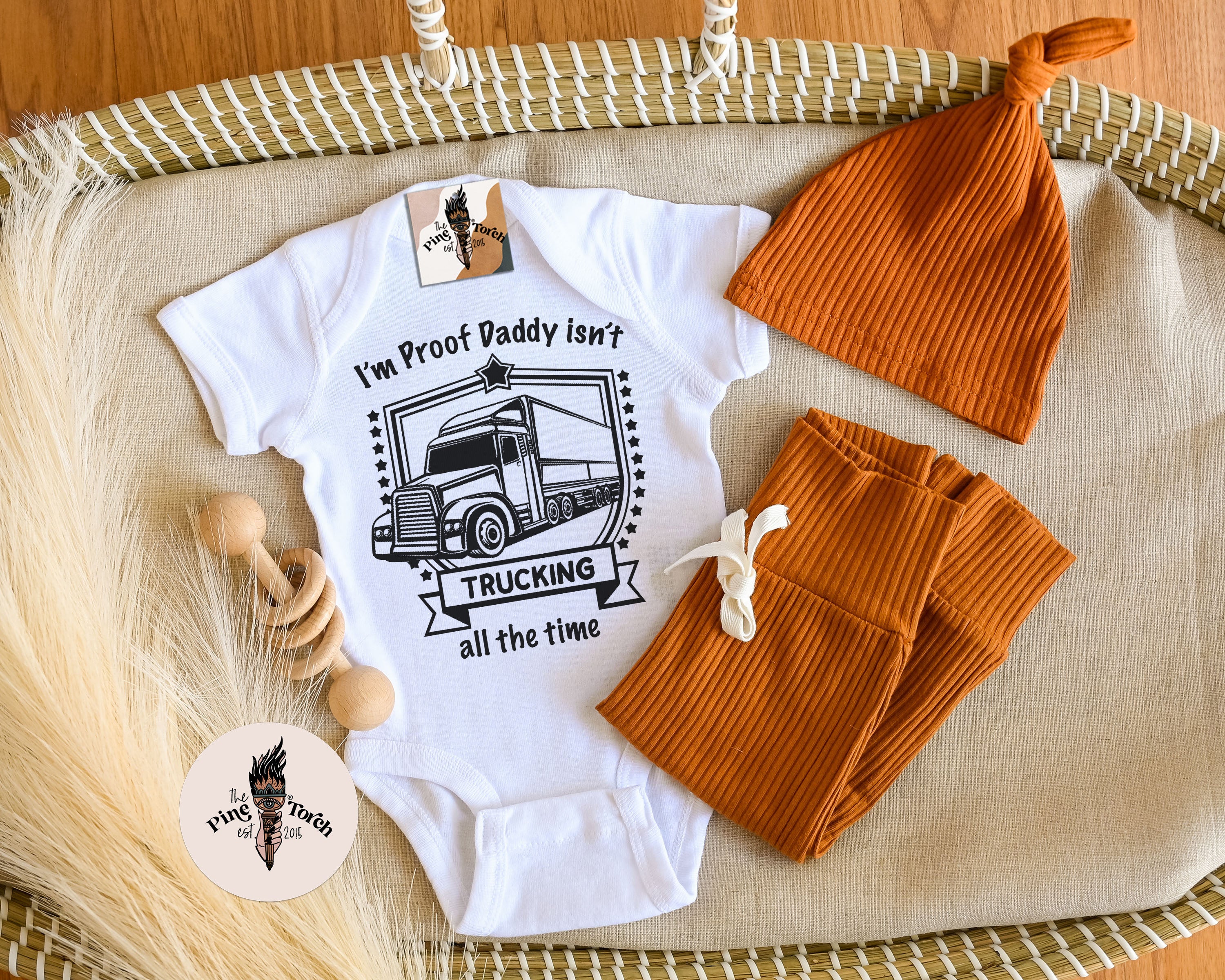 « I'M PROOF DADDY ISN'T TRUCKING ALL THE TIME » BODYSUIT