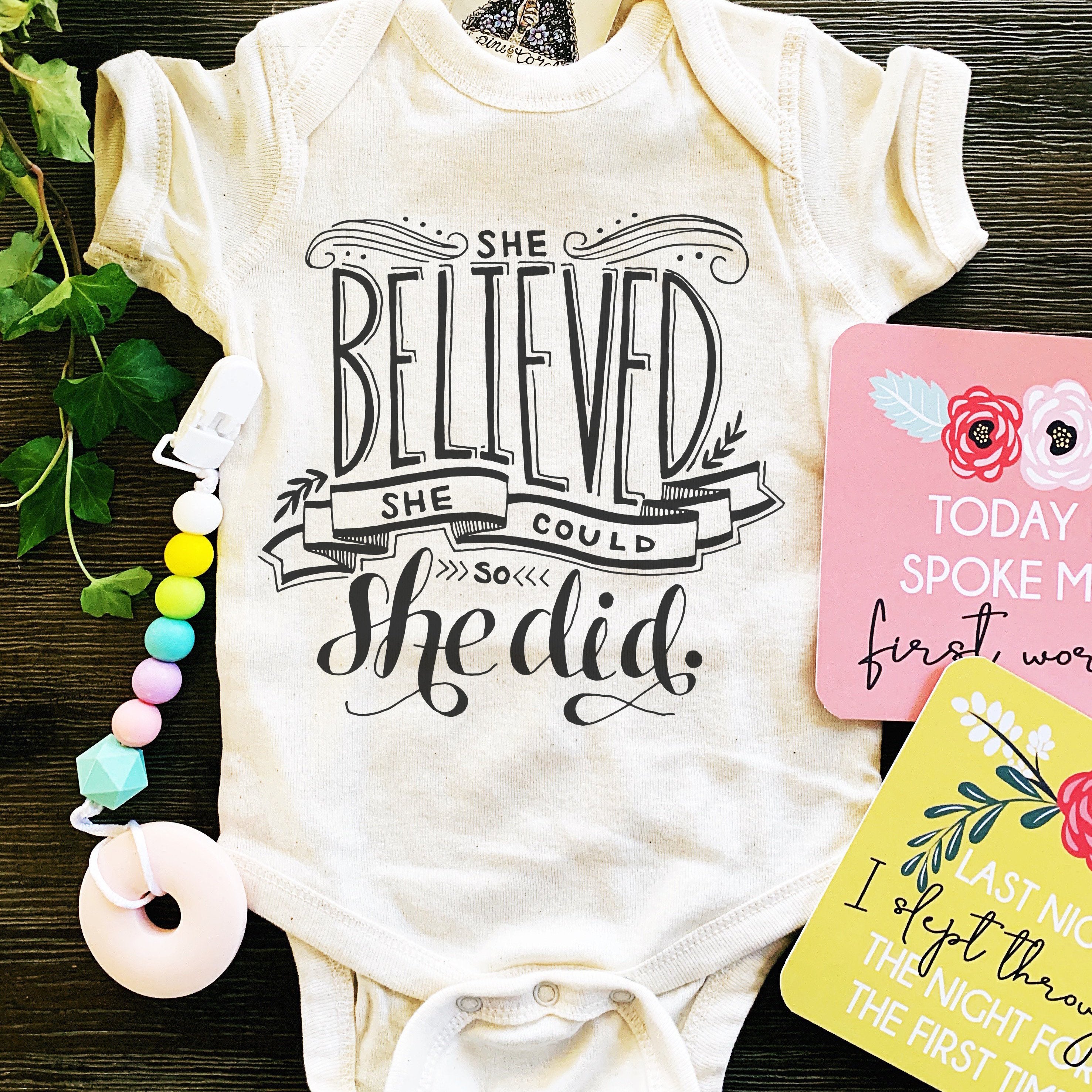 « SHE BELIEVED SHE COULD AND SO SHE DID » BODYSUIT