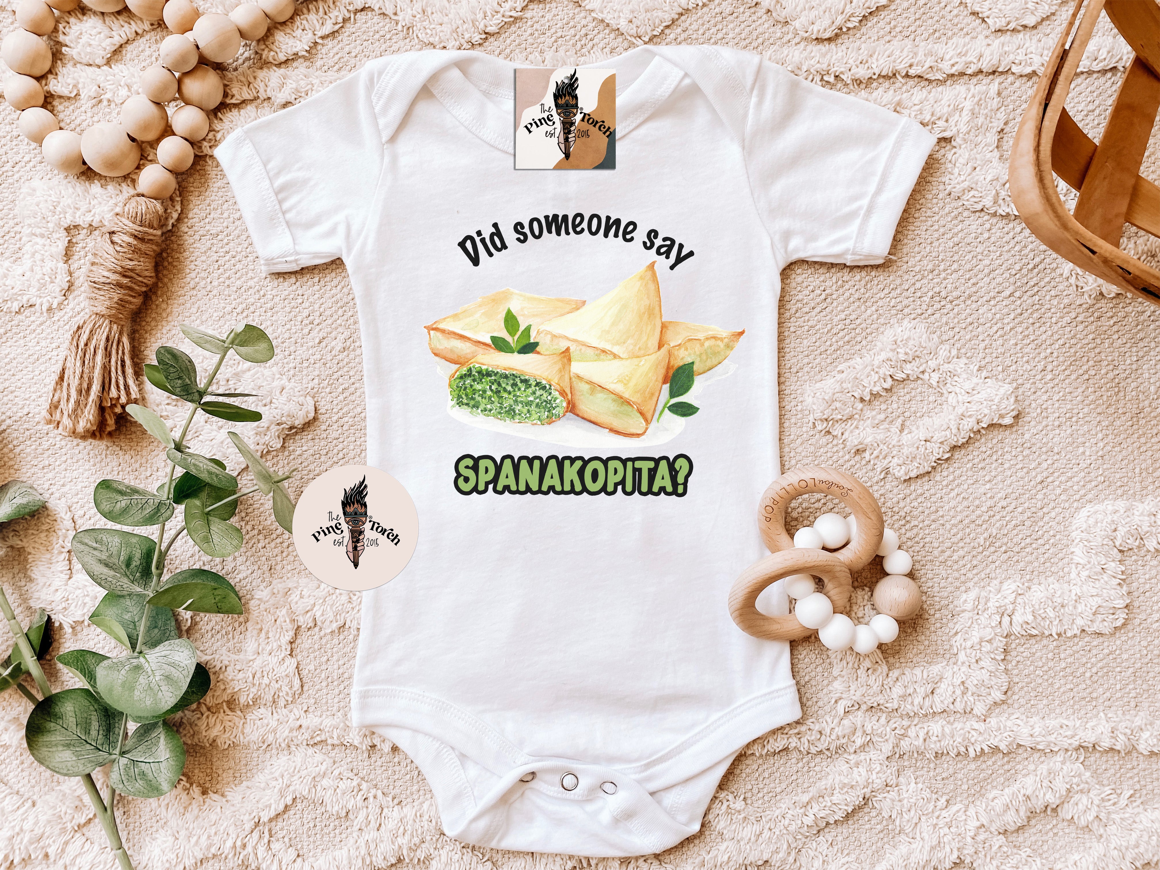 « DID SOMEONE SAY SPANAKOPITA? » BODYSUIT