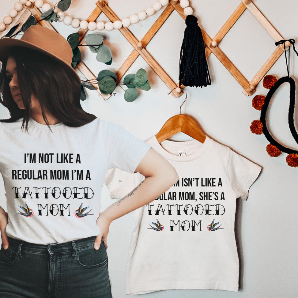 « MY MOM ISN'T LIKE A REGULAR MOM, SHE'S A TATTOOED MOM » BODYSUIT