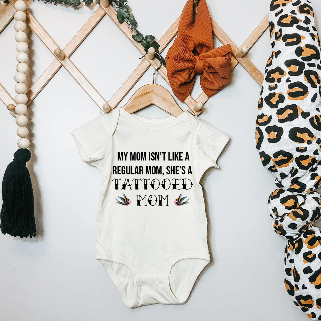 « MY MOM ISN'T LIKE A REGULAR MOM, SHE'S A TATTOOED MOM » BODYSUIT