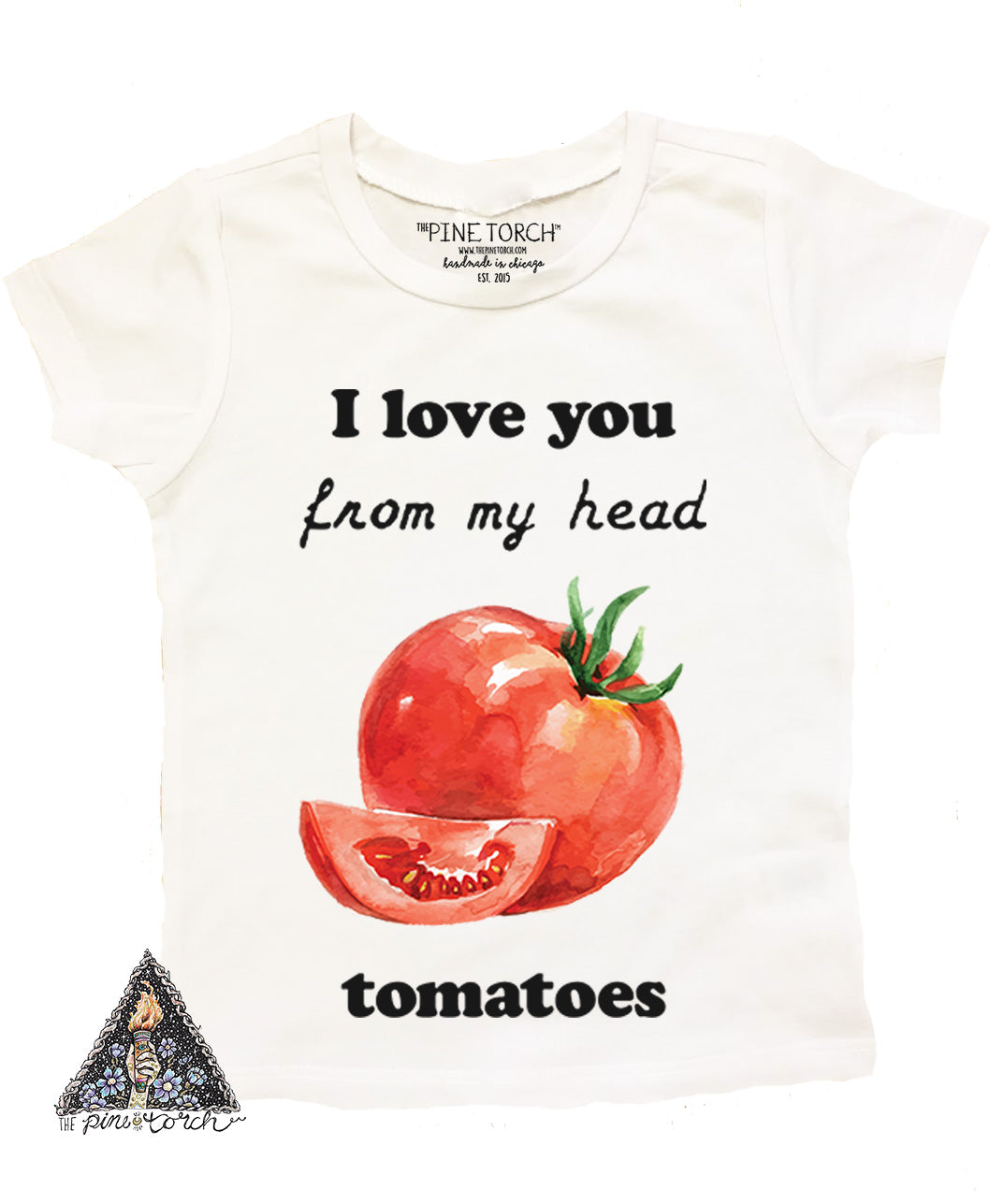 « I LOVE YOU FROM MY HEAD TOMATOES » KID'S TEE