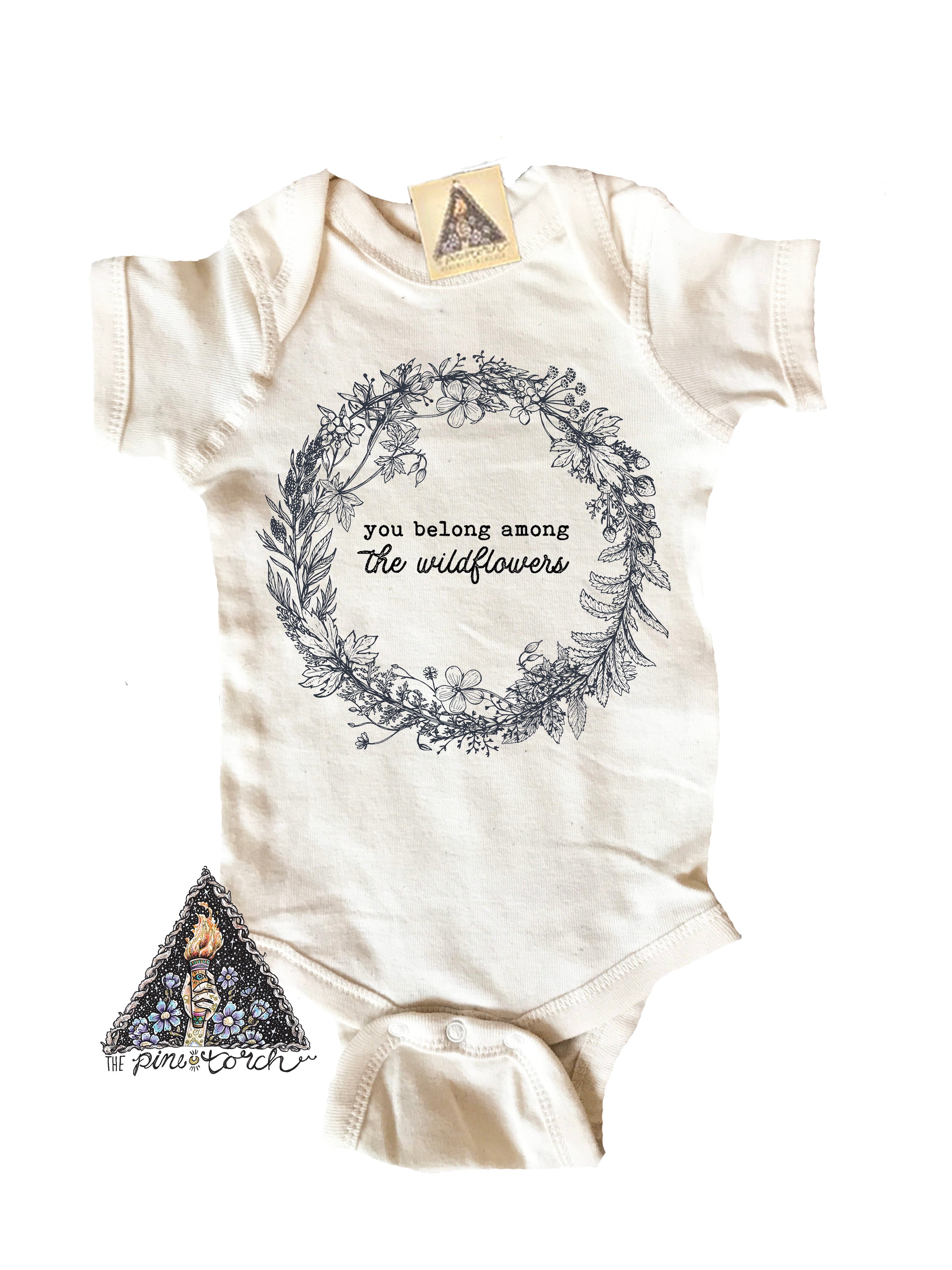 « YOU BELONG AMONG THE WILDFLOWERS » BODYSUIT