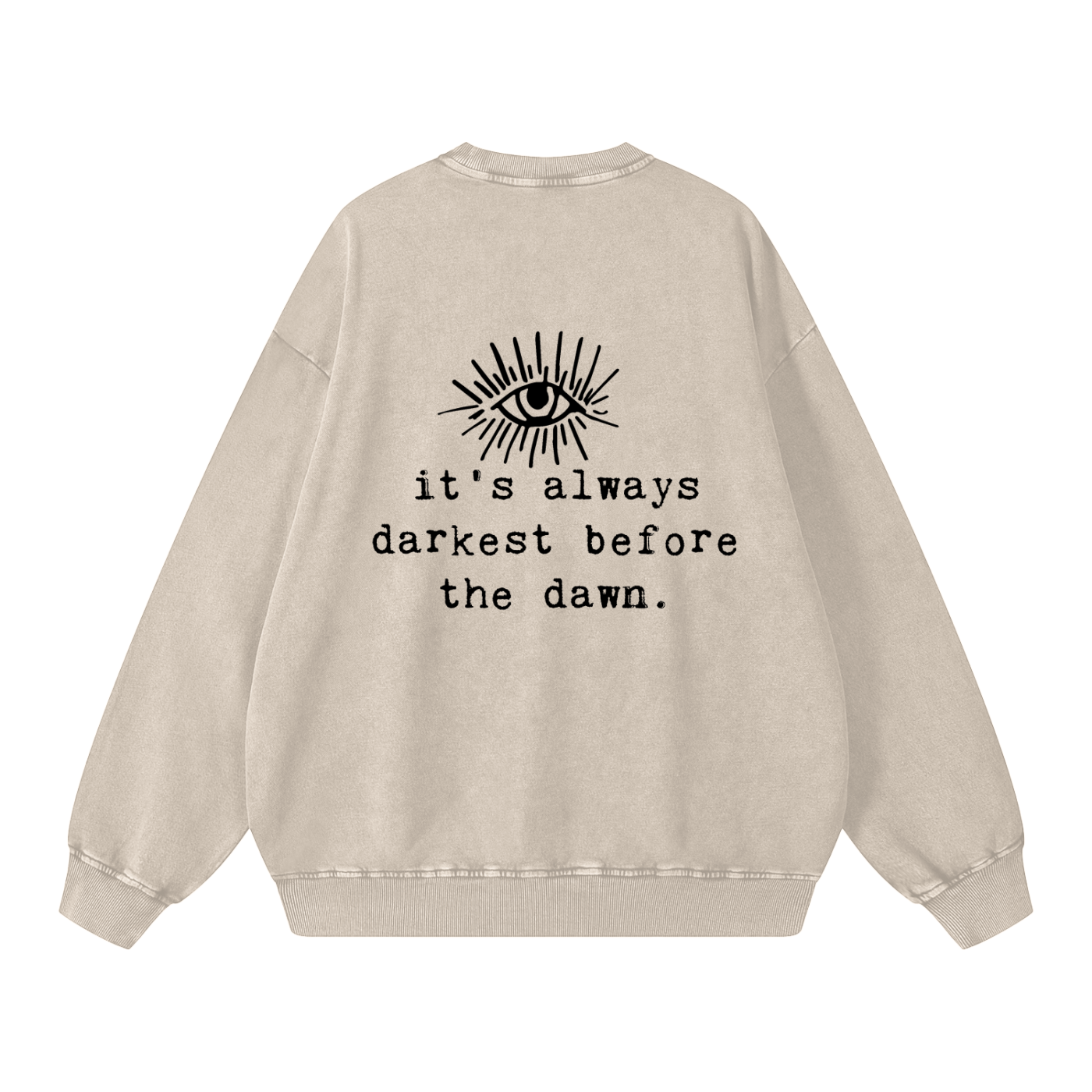 It's Always Darkest Before Dawn // Snow Washed Oversized Sweatshirt