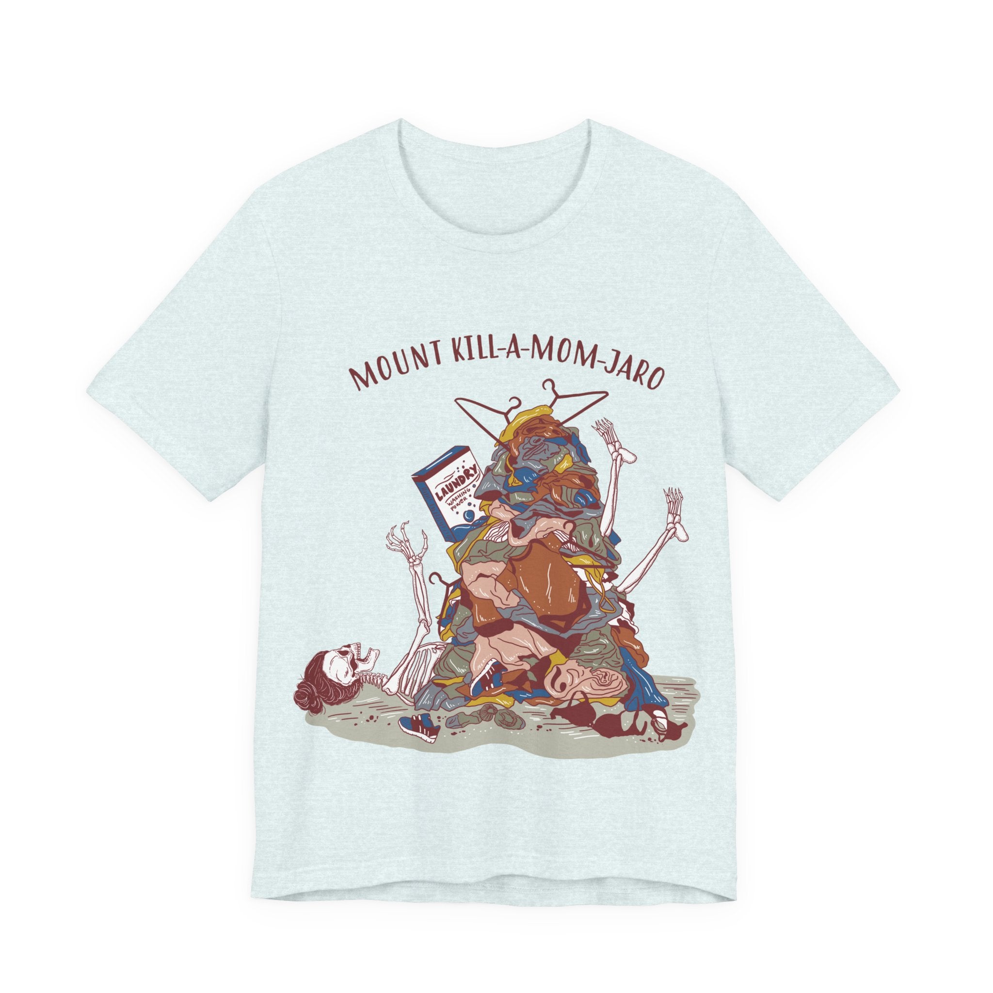 MOUNT KILL-A-MOM-JARO // UNISEX TEE