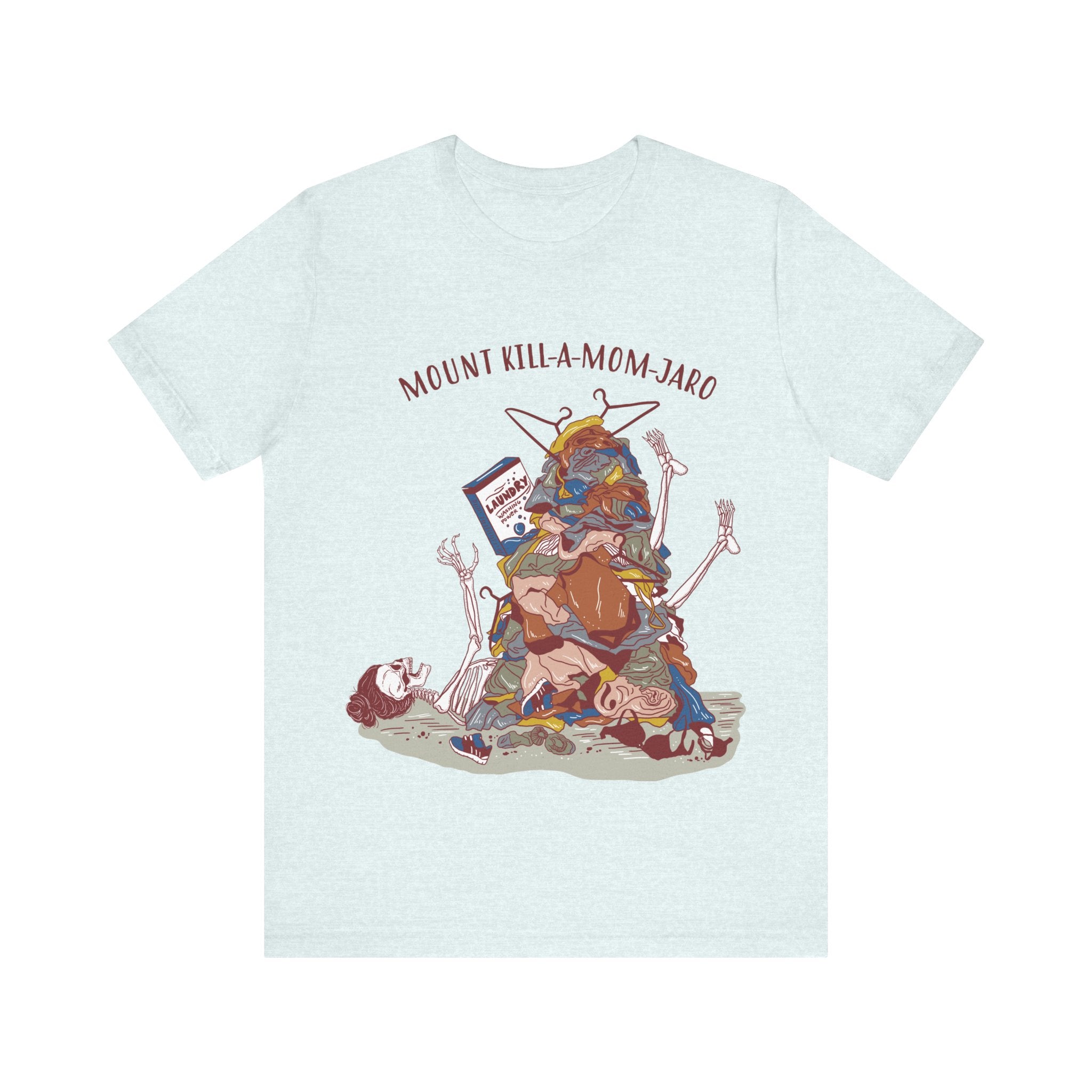 MOUNT KILL-A-MOM-JARO // UNISEX TEE