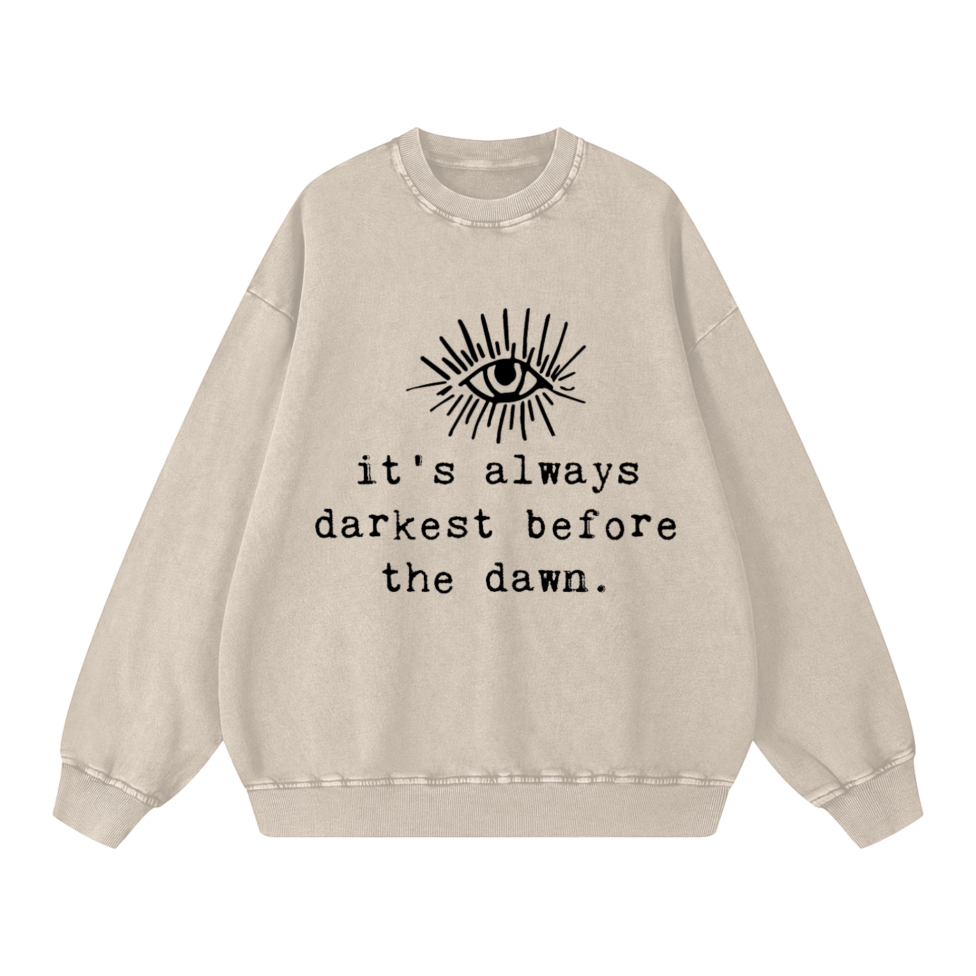 It's Always Darkest Before Dawn // Snow Washed Oversized Sweatshirt