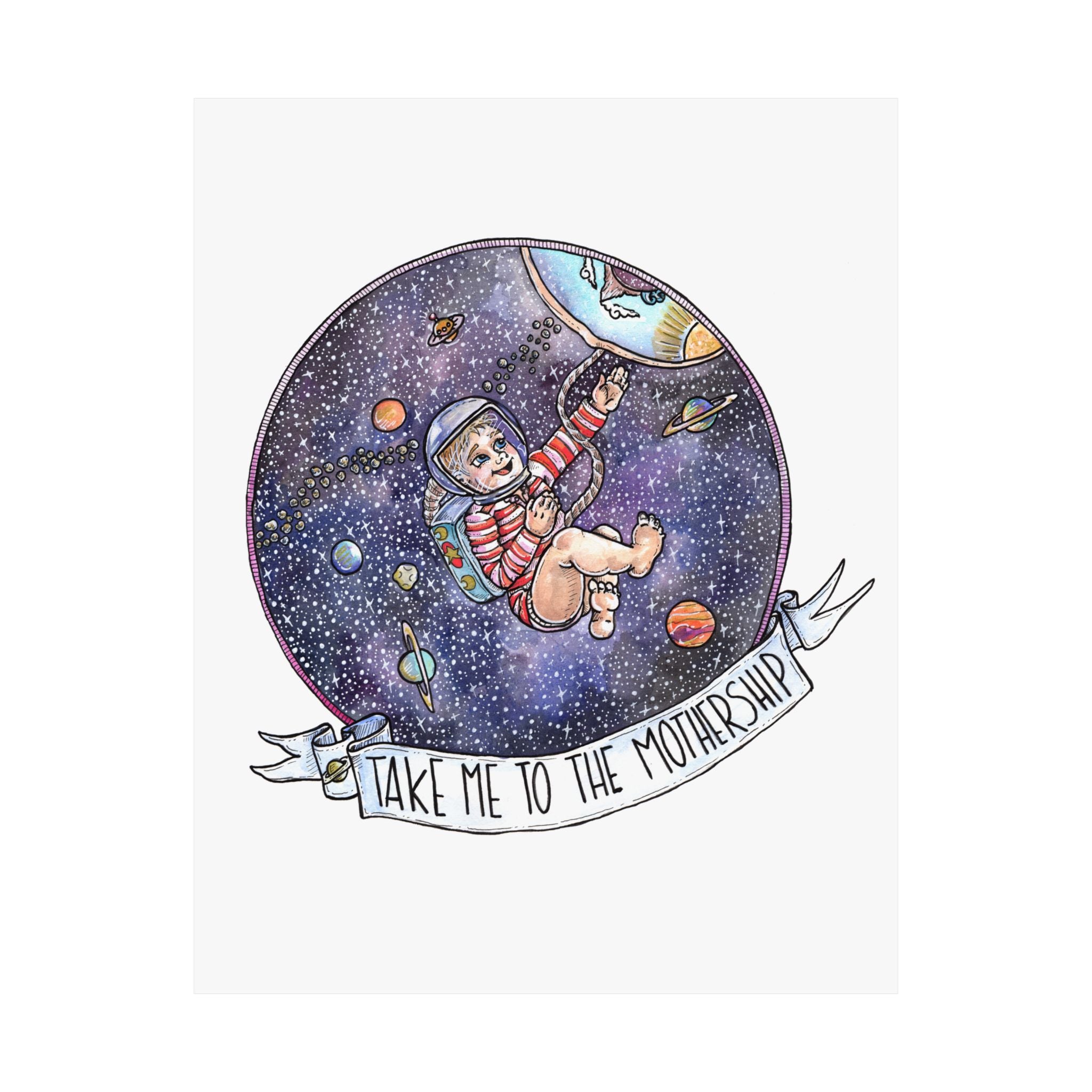 TAKE ME TO THE MOTHERSHIP // MATTE POSTER PRINT