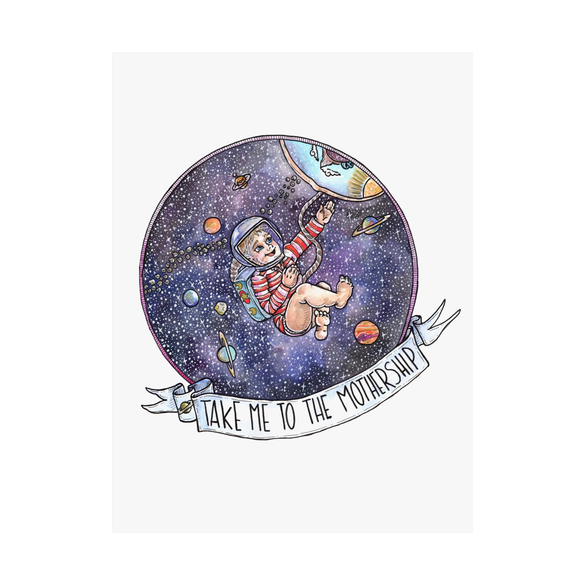 TAKE ME TO THE MOTHERSHIP // MATTE POSTER PRINT