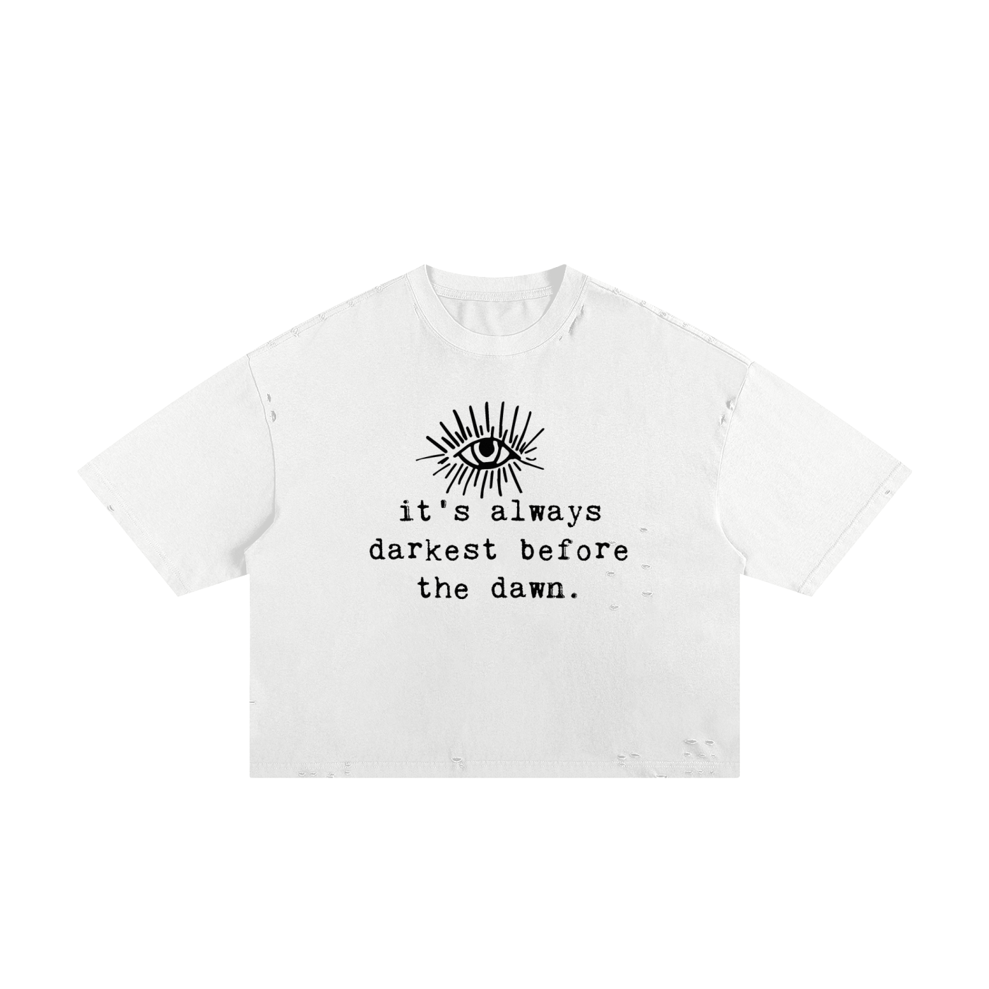 It's Always Darkest Before Dawn // Classic Frayed Boxy Tee
