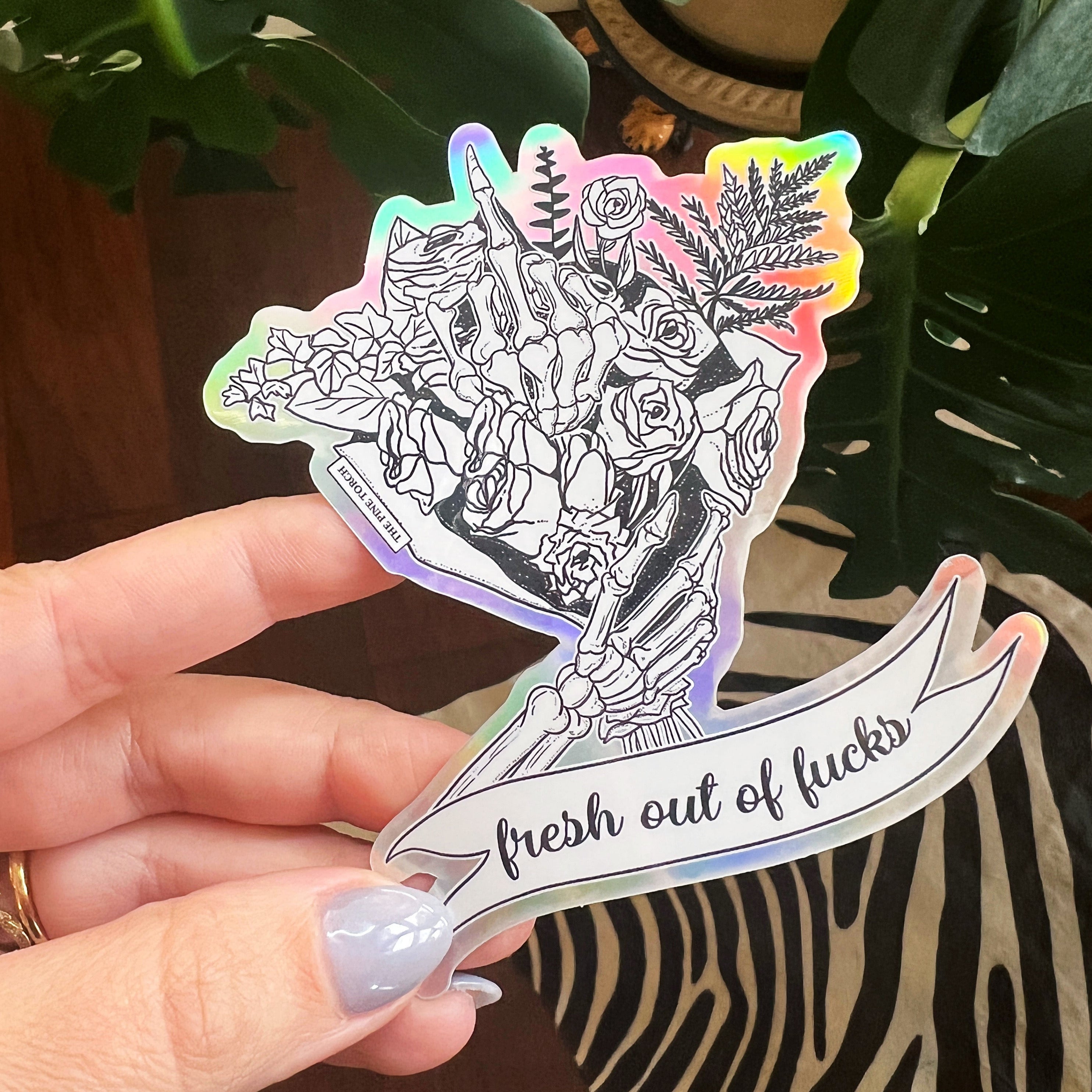 FRESH OUT OF F*CKS « HOLOGRAPHIC STICKER »