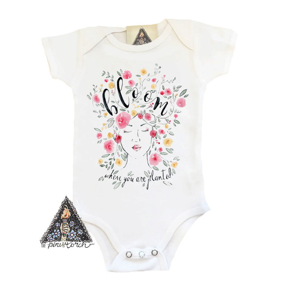 « BLOOM WHERE YOU ARE PLANTED » BODYSUIT