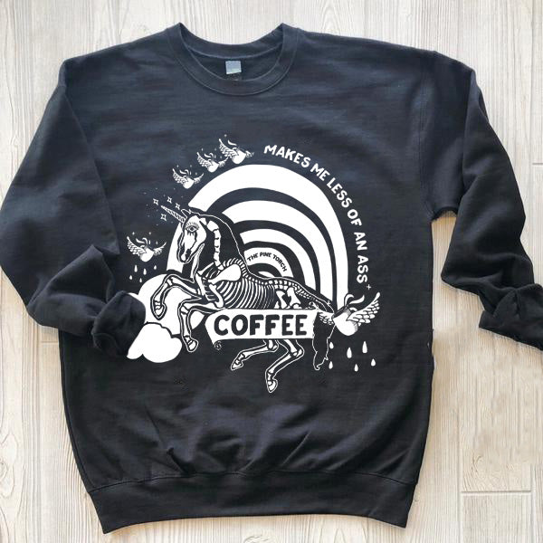 « COFFEE MAKES ME LESS OF AN ASS » UNISEX PULLOVER