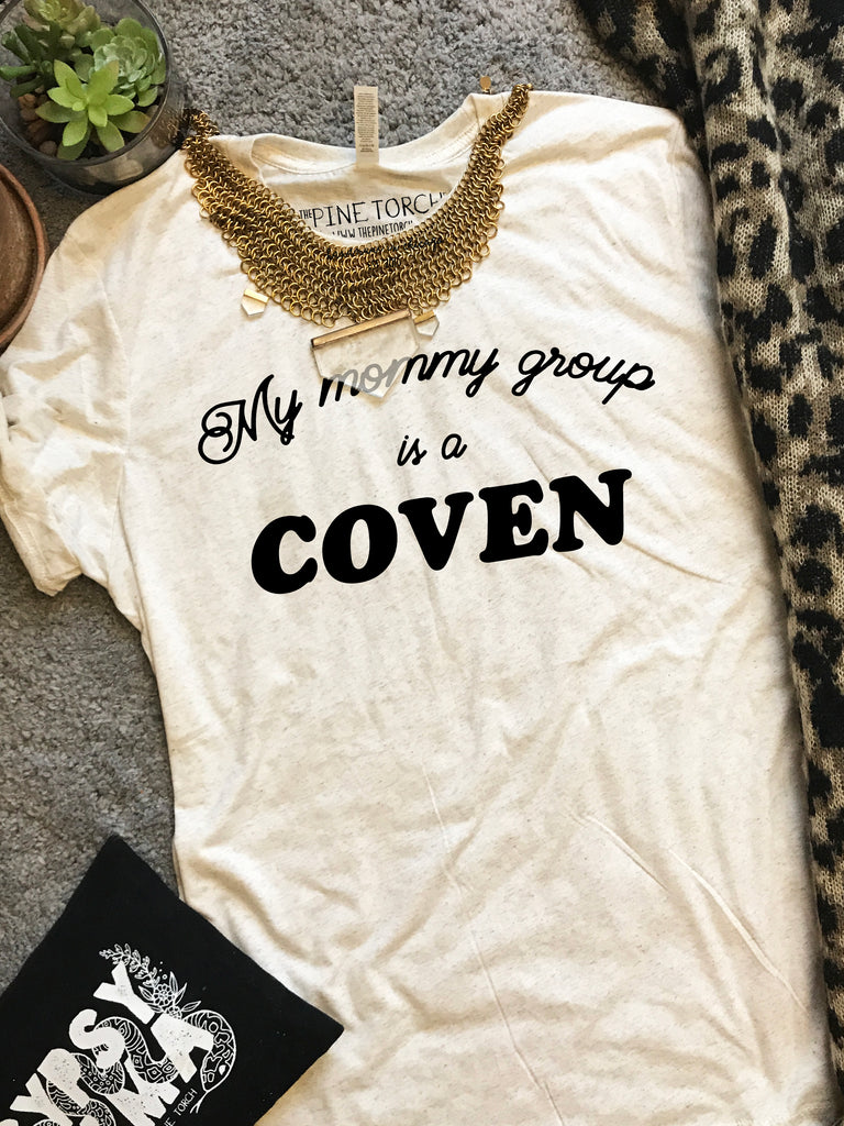 « MY MOMMY GROUP IS A COVEN » UNISEX TEE