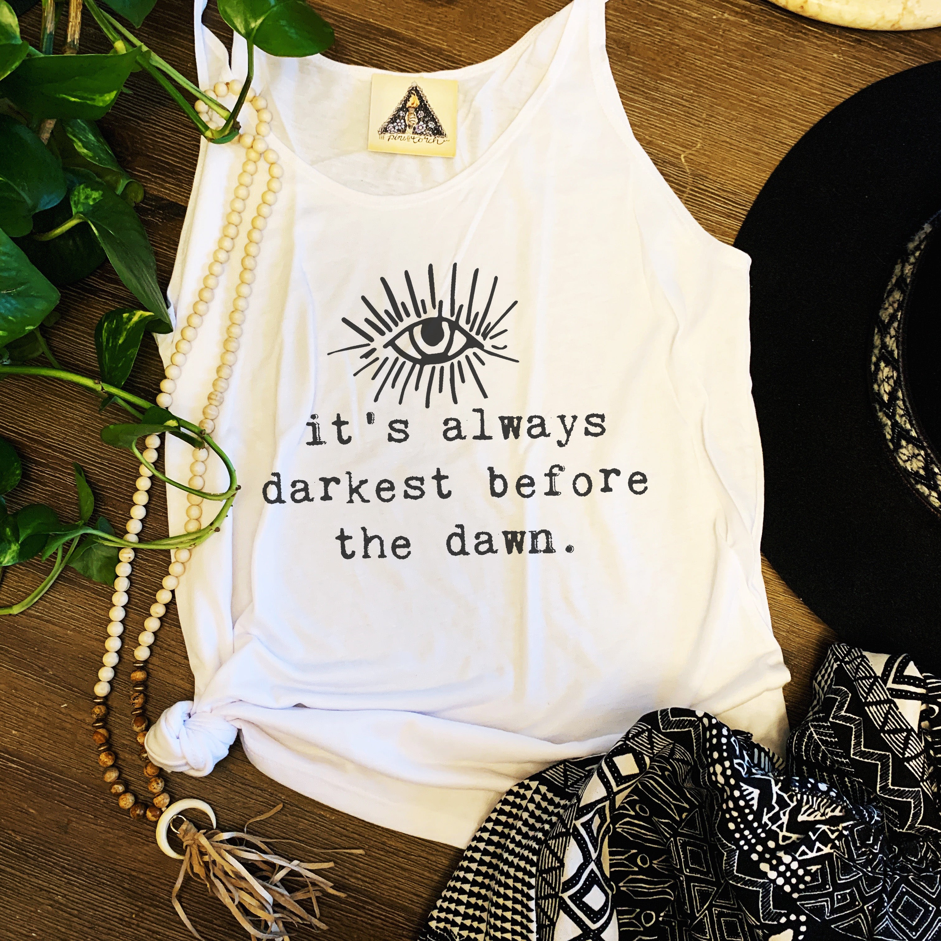 « IT'S ALWAYS DARKEST BEFORE DAWN » WOMEN'S SLOUCHY TANK