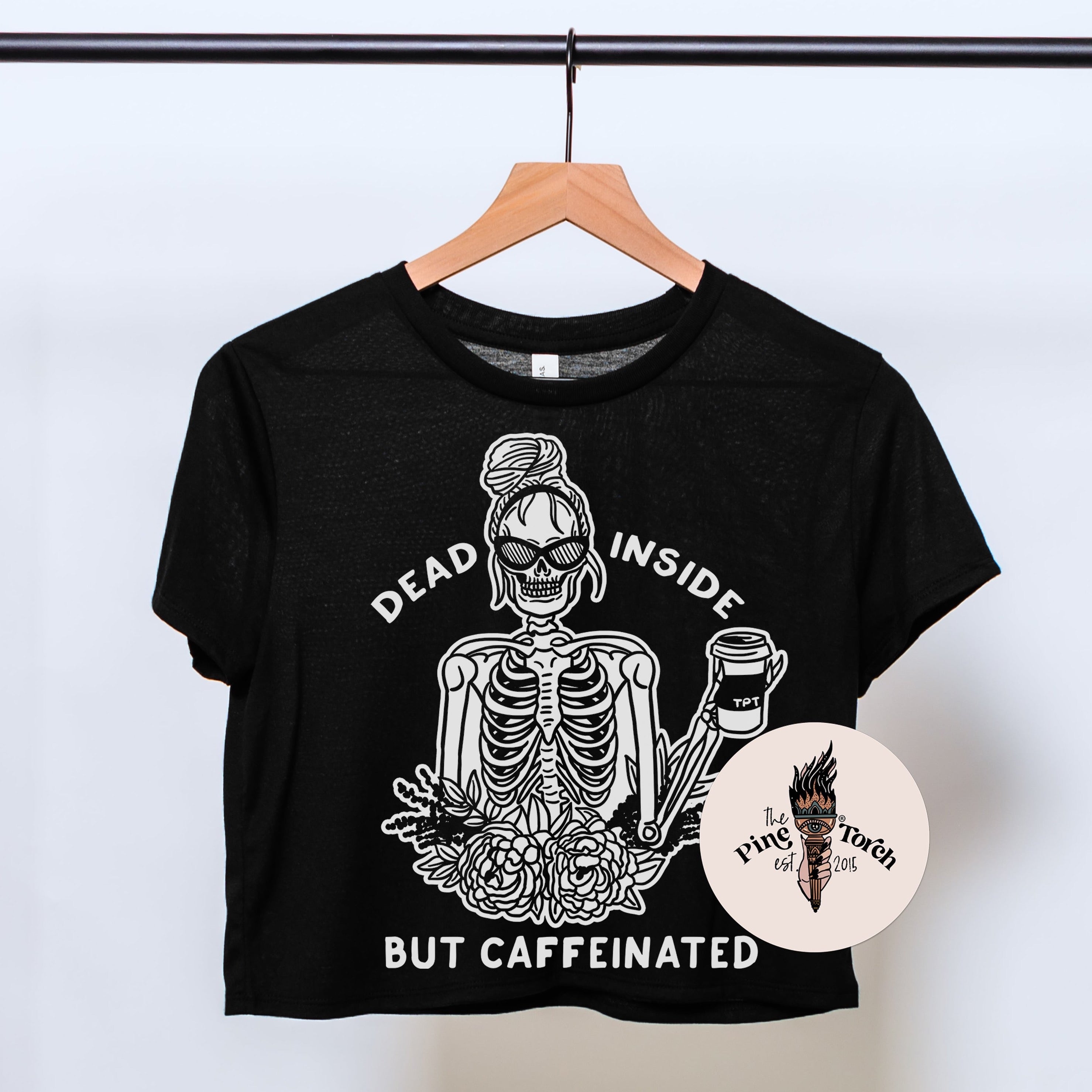 « DEAD INSIDE BUT CAFFEINATED » FLOWY CROP TEE