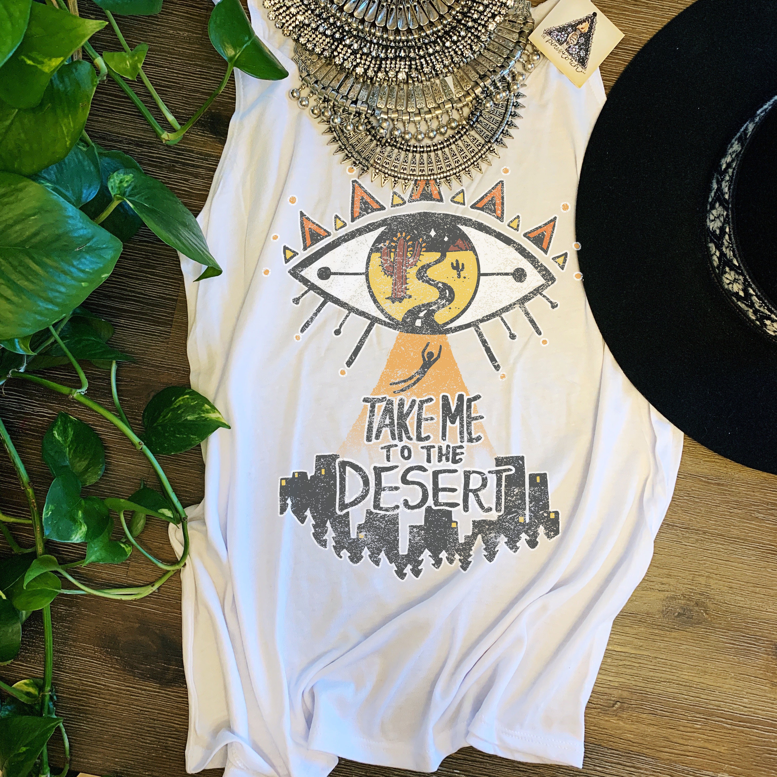 « TAKE ME TO THE DESERT » SLOUCHY or RACERBACK TANK