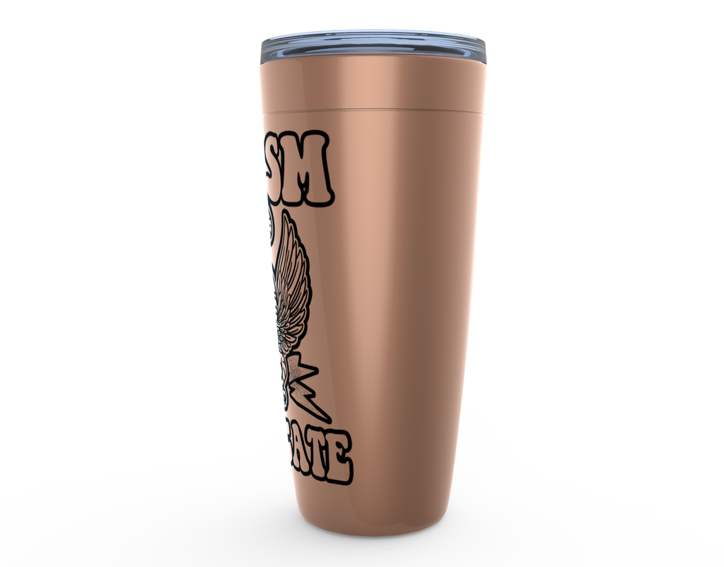 AUTISM ADVOCATE // TUMBLER (3 colors)