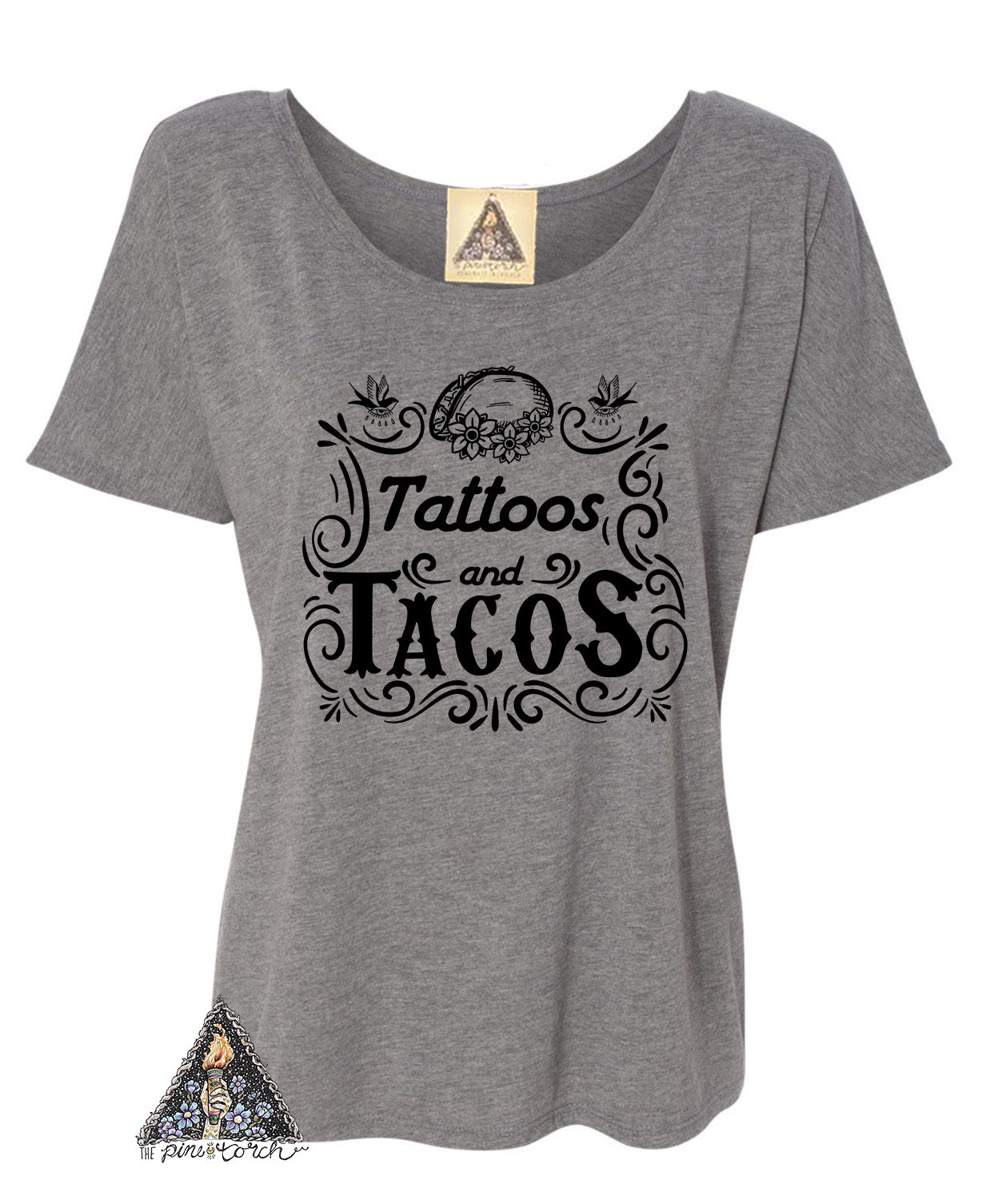 « TATTOOS AND TACOS » SLOUCHY TEE